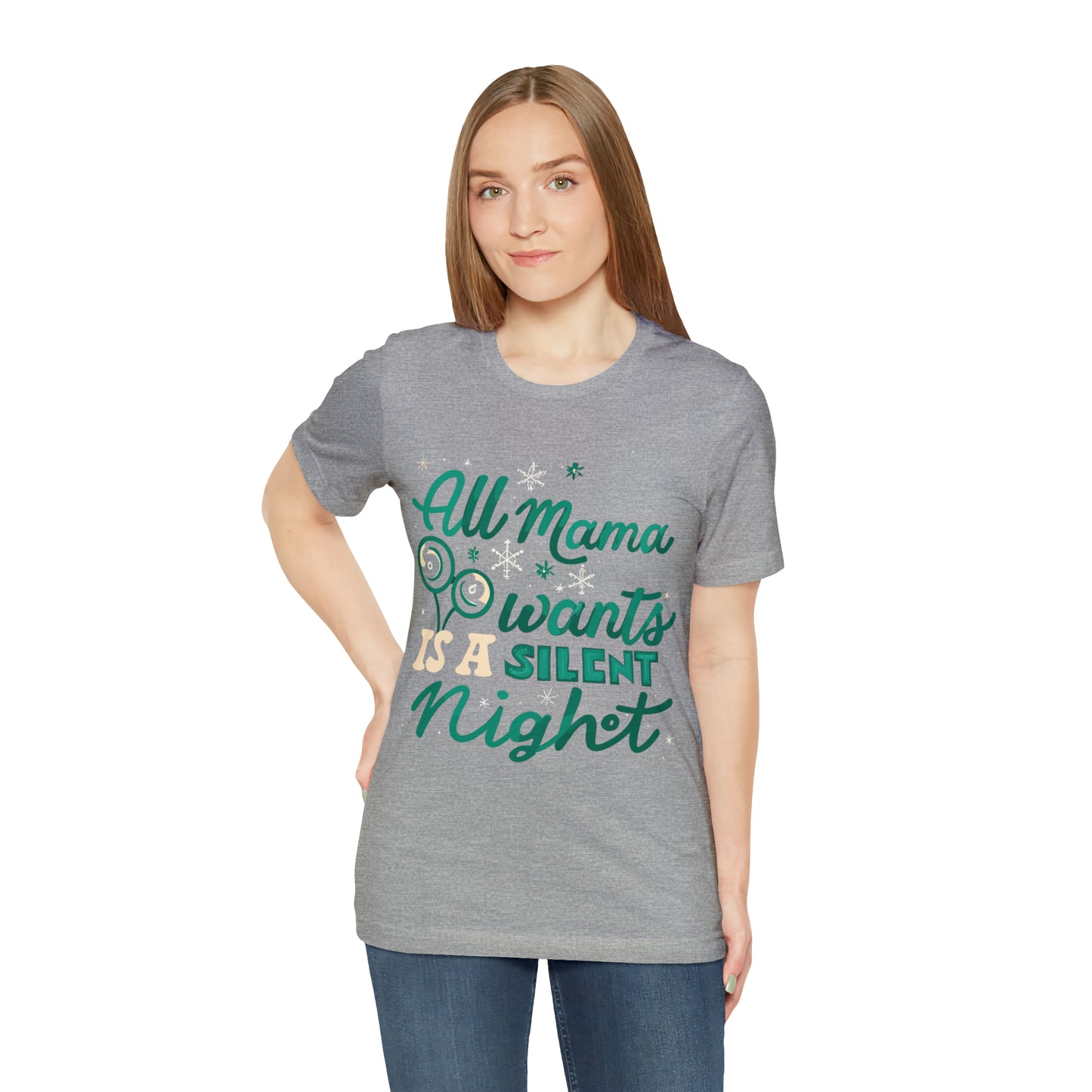 All Mama Wants is a Silent Night Cozy Christmas For Mom T-Shirt