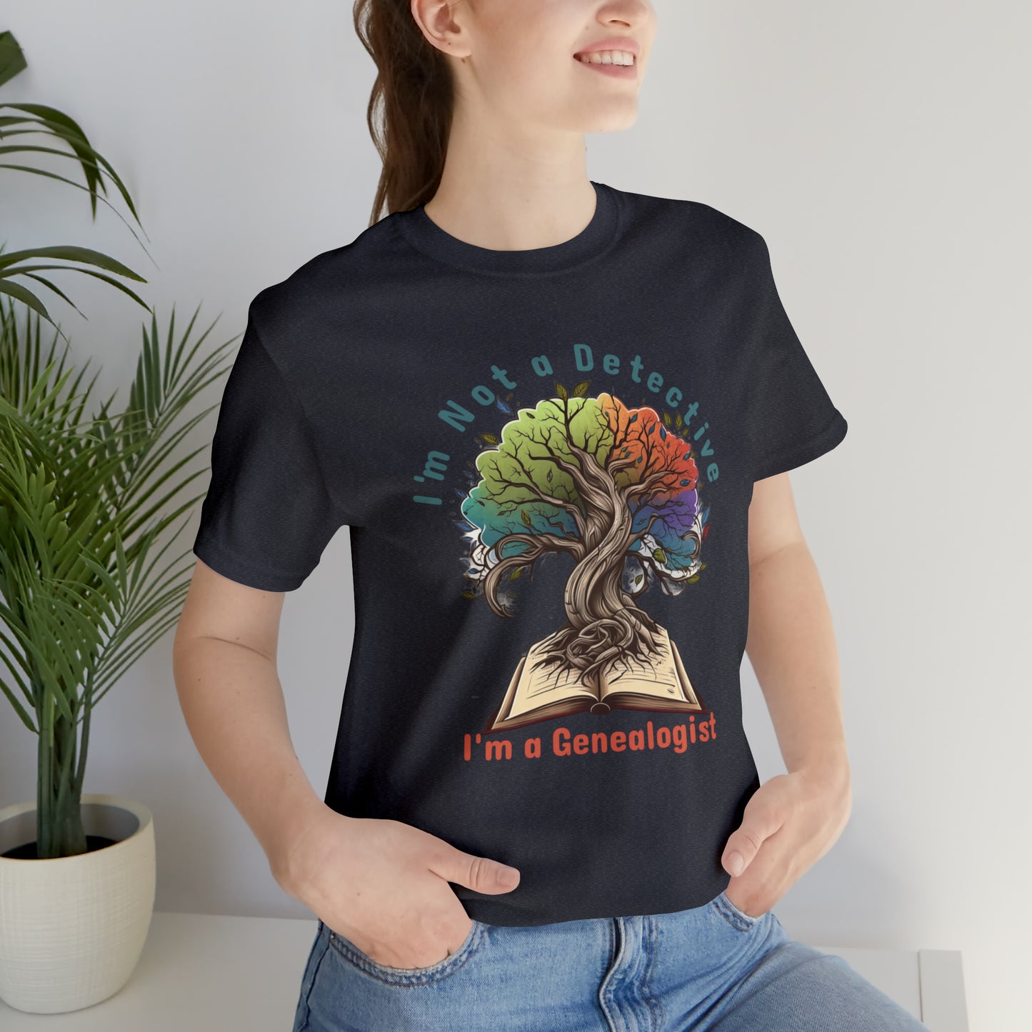 I'm a Genealogist, Not a Detective Unveiling Ancestral Paths T-Shirt