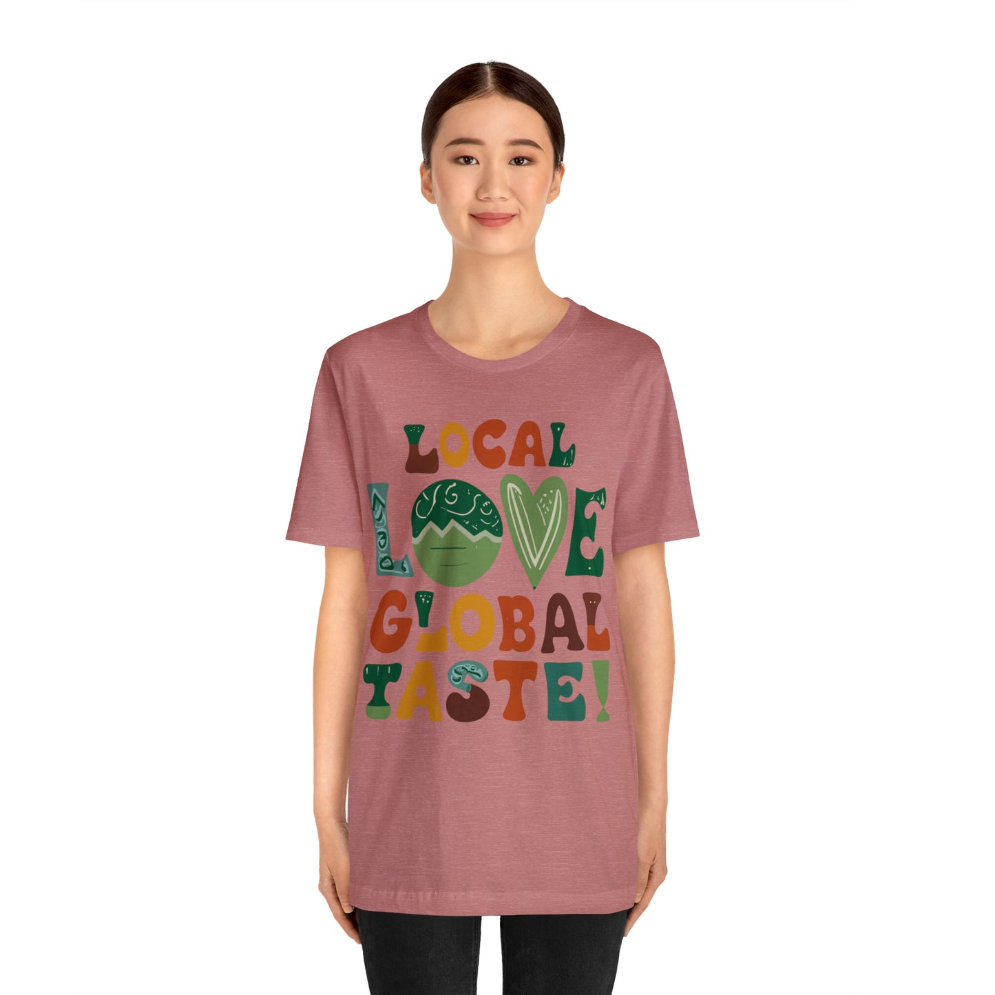 Local Love, Global Taste Culinary Farm-to-Table Cooking T-Shirt