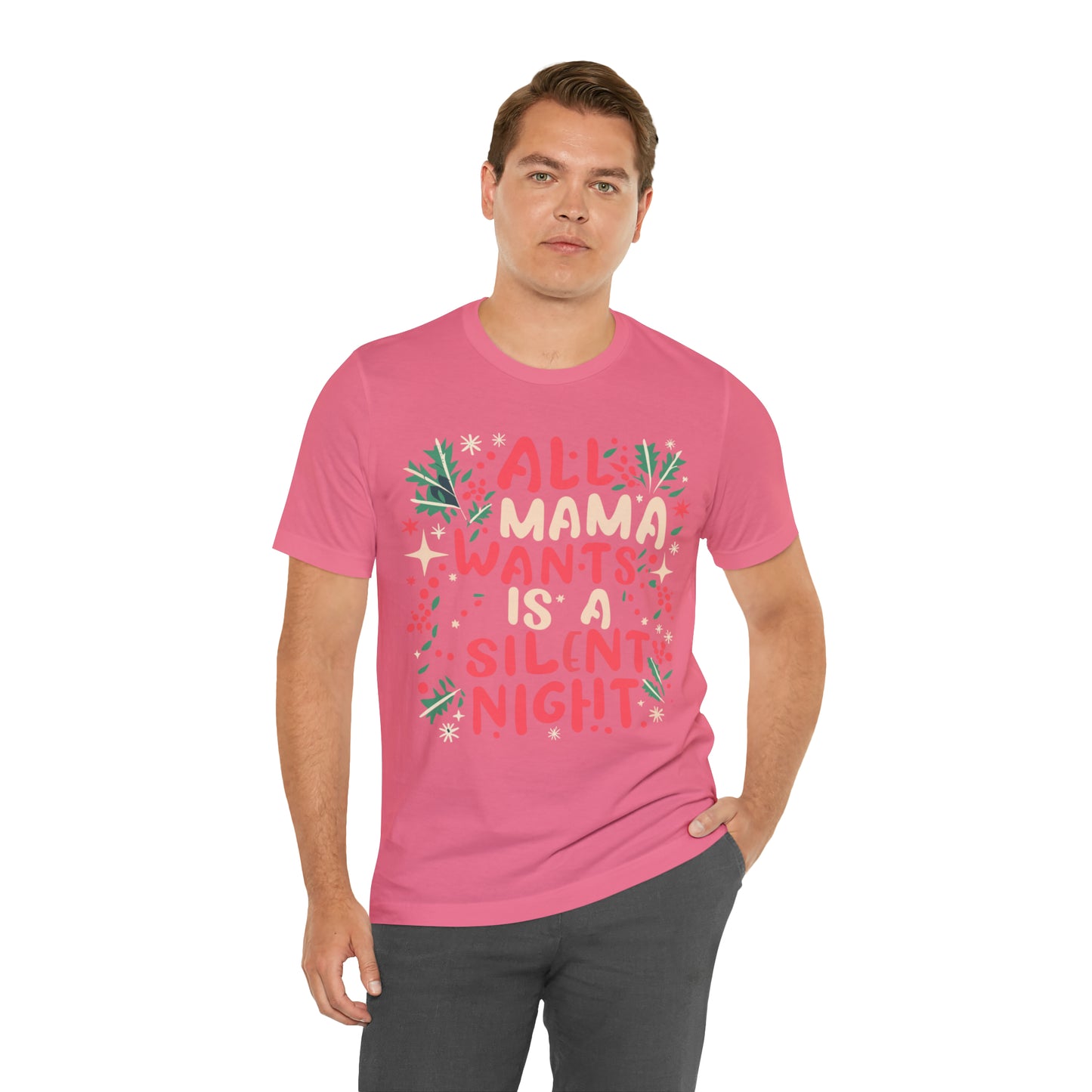 All Mama Wants is a Silent Night Cozy Christmas For Mom T-Shirt