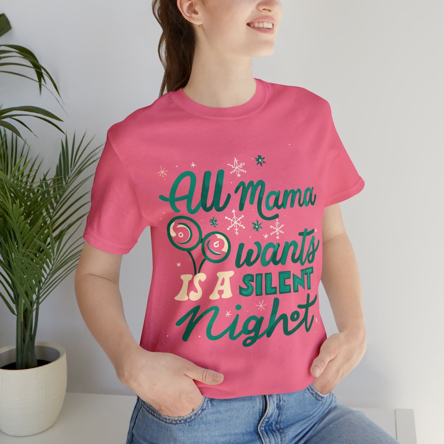 All Mama Wants is a Silent Night Cozy Christmas For Mom T-Shirt