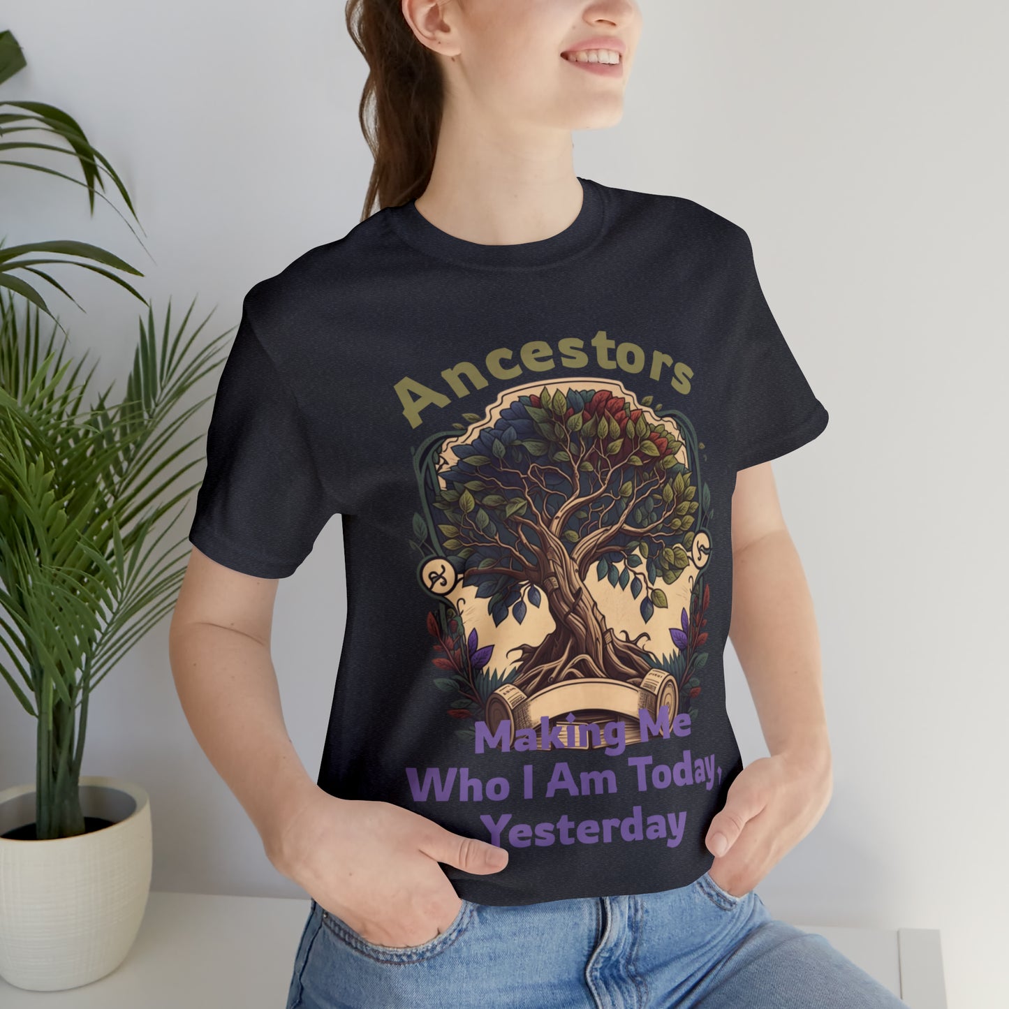 Empowering Heritage Ancestors Shaping My Present, Yesterday T-Shirt