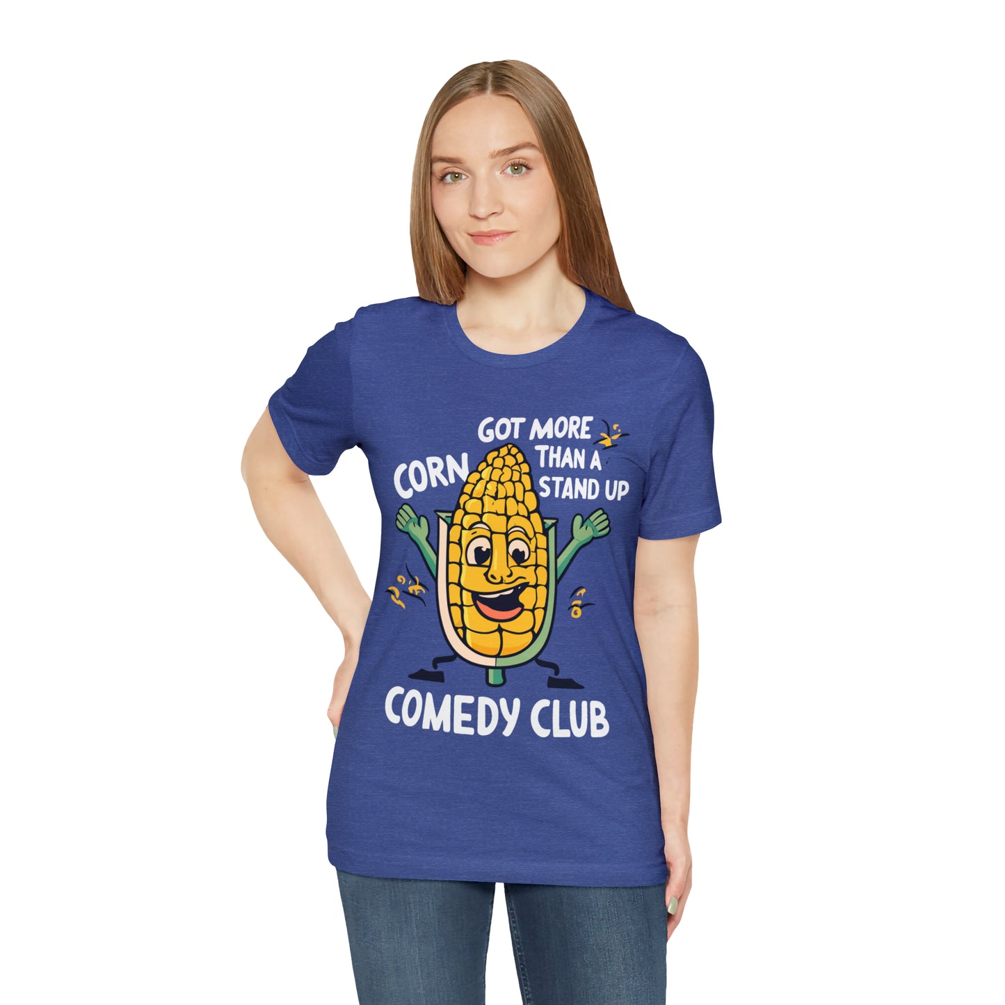 We've Got More Corn Than a Comedy Club Illinois Cornfields T-Shirt