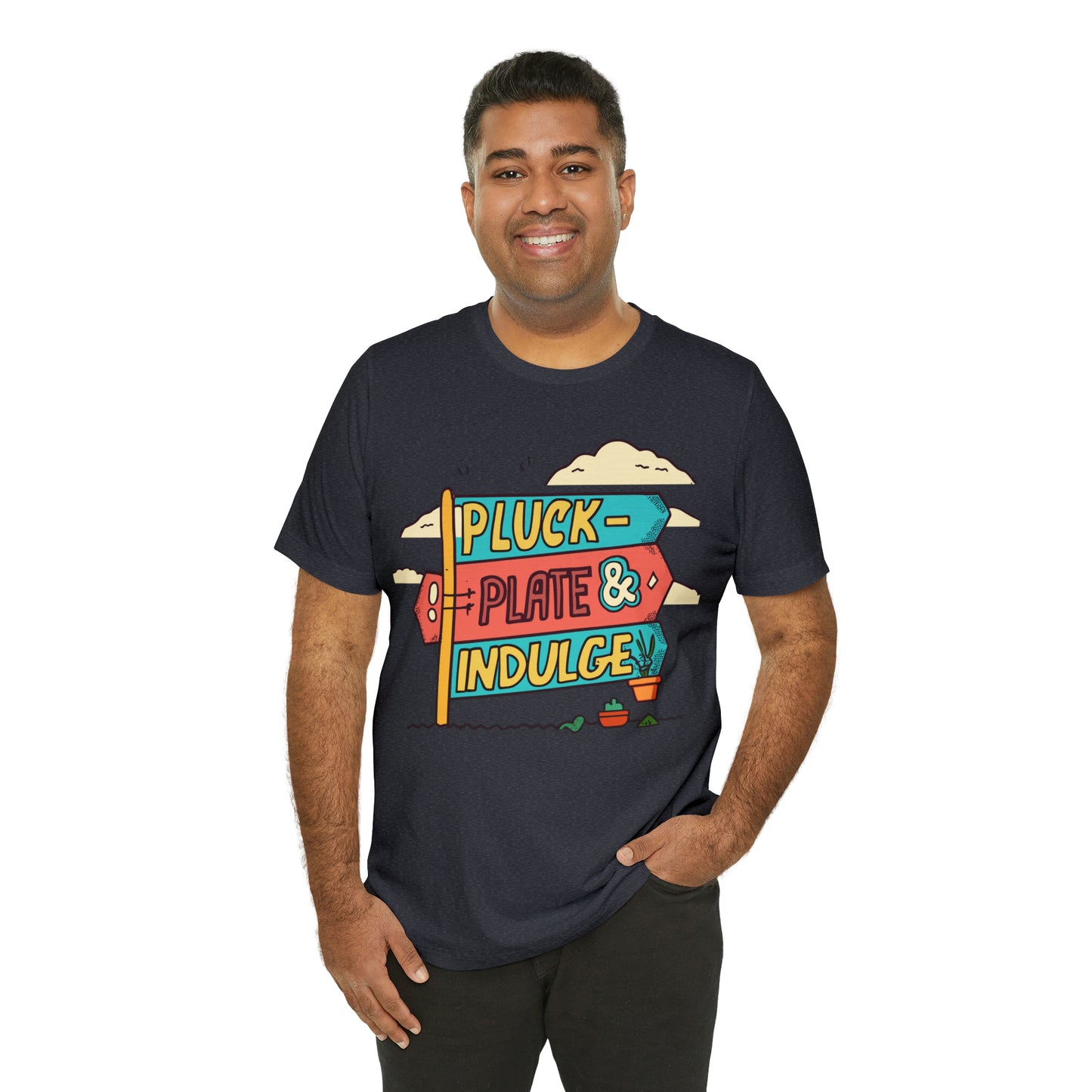 Pluck Plate & Indulge Farm-to-Table Culinary Delight T-Shirt