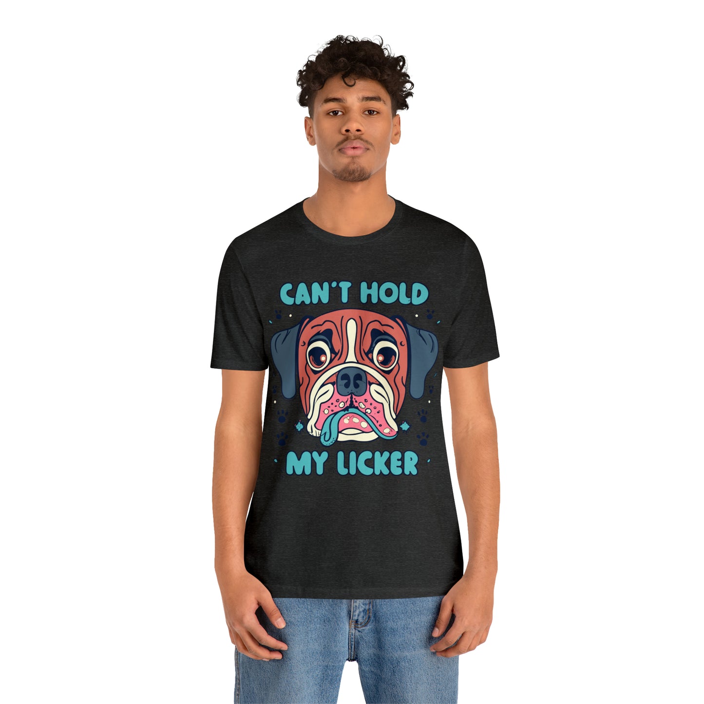 Can't Hold My Licker Funny English Bulldog Lover T-Shirt