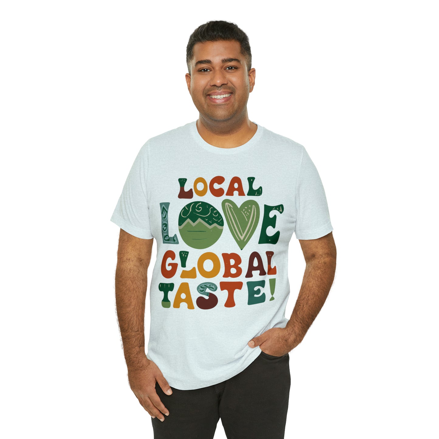 Local Love, Global Taste Culinary Farm-to-Table Cooking T-Shirt