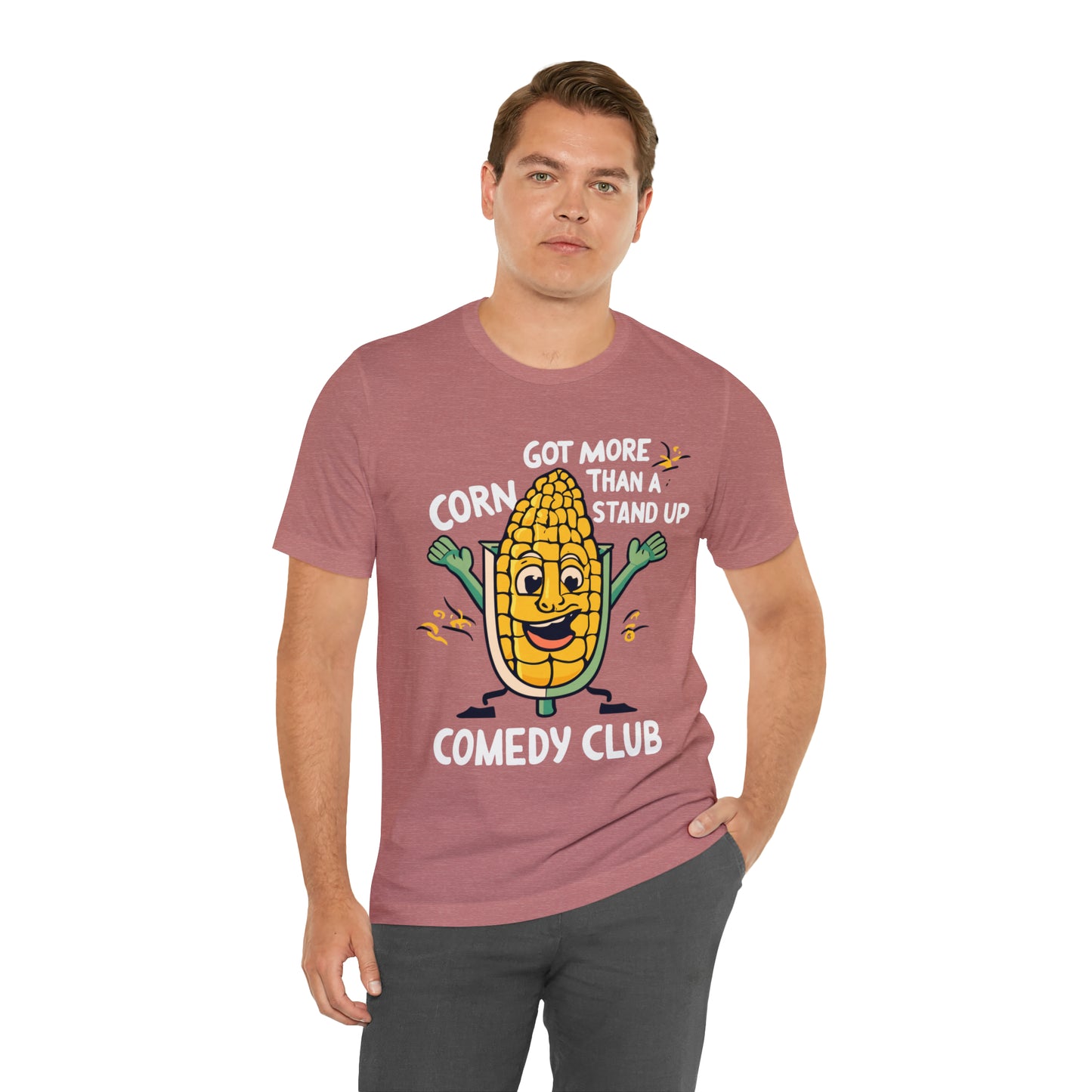 We've Got More Corn Than a Comedy Club Illinois Cornfields T-Shirt