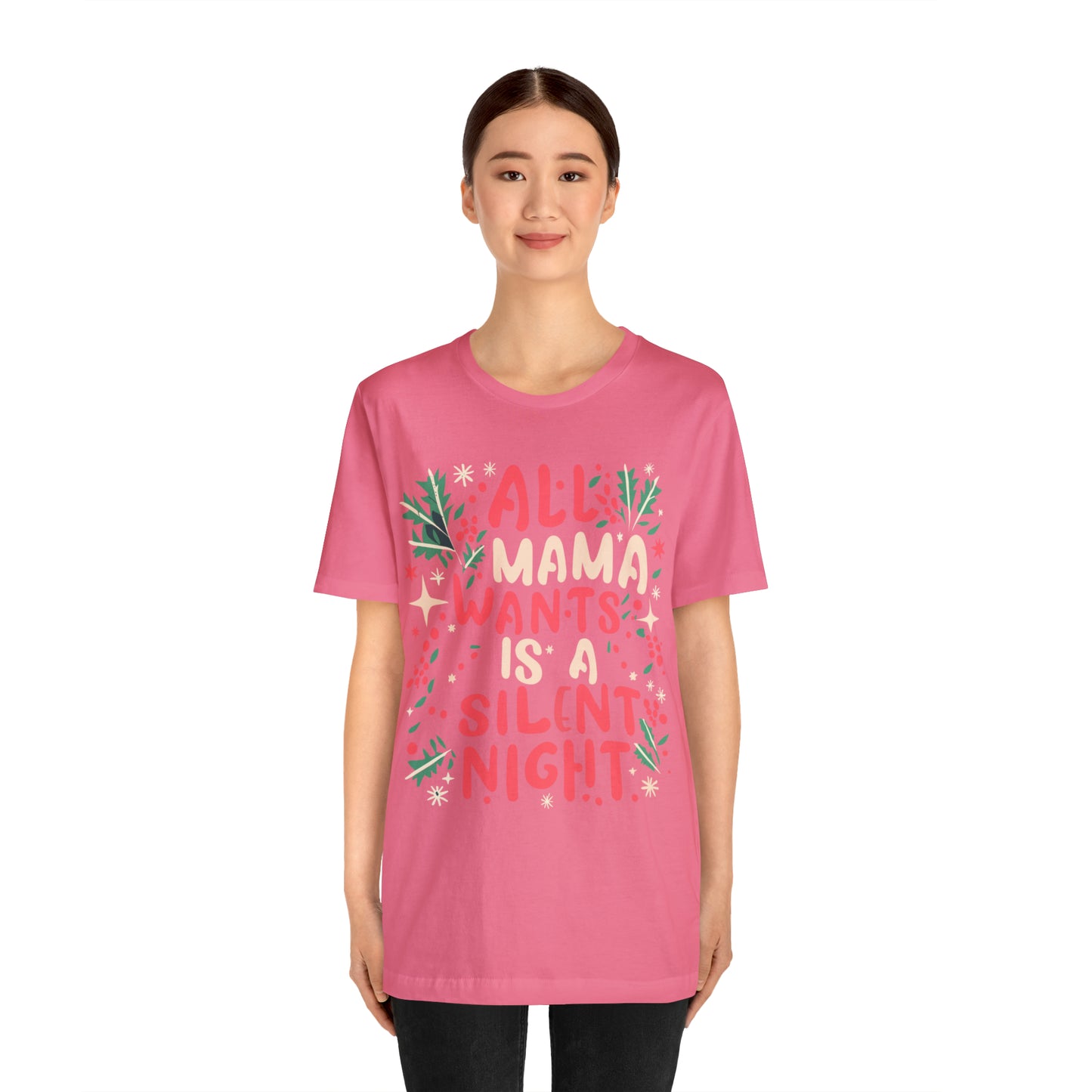 All Mama Wants is a Silent Night Cozy Christmas For Mom T-Shirt