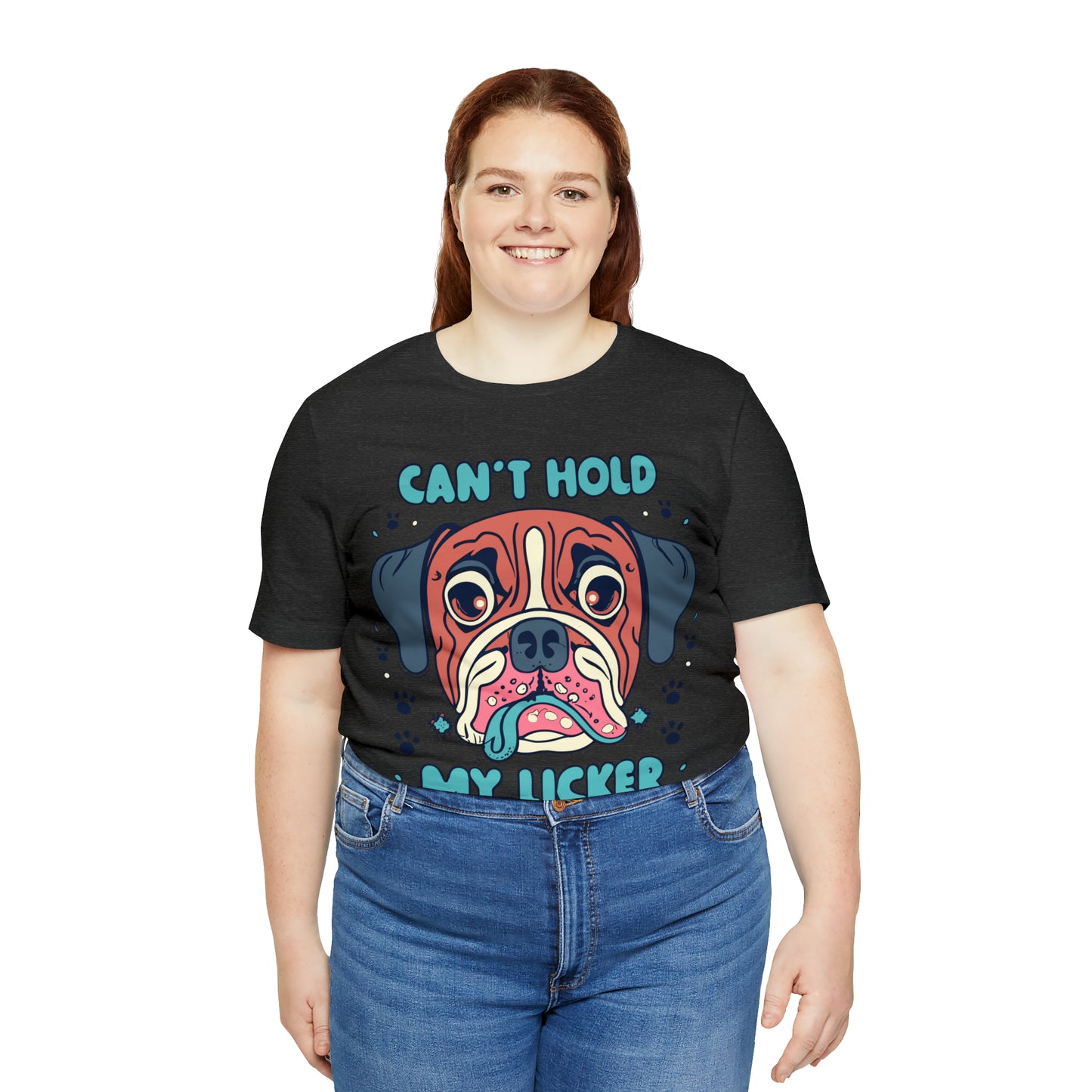 Can't Hold My Licker Funny English Bulldog Lover T-Shirt