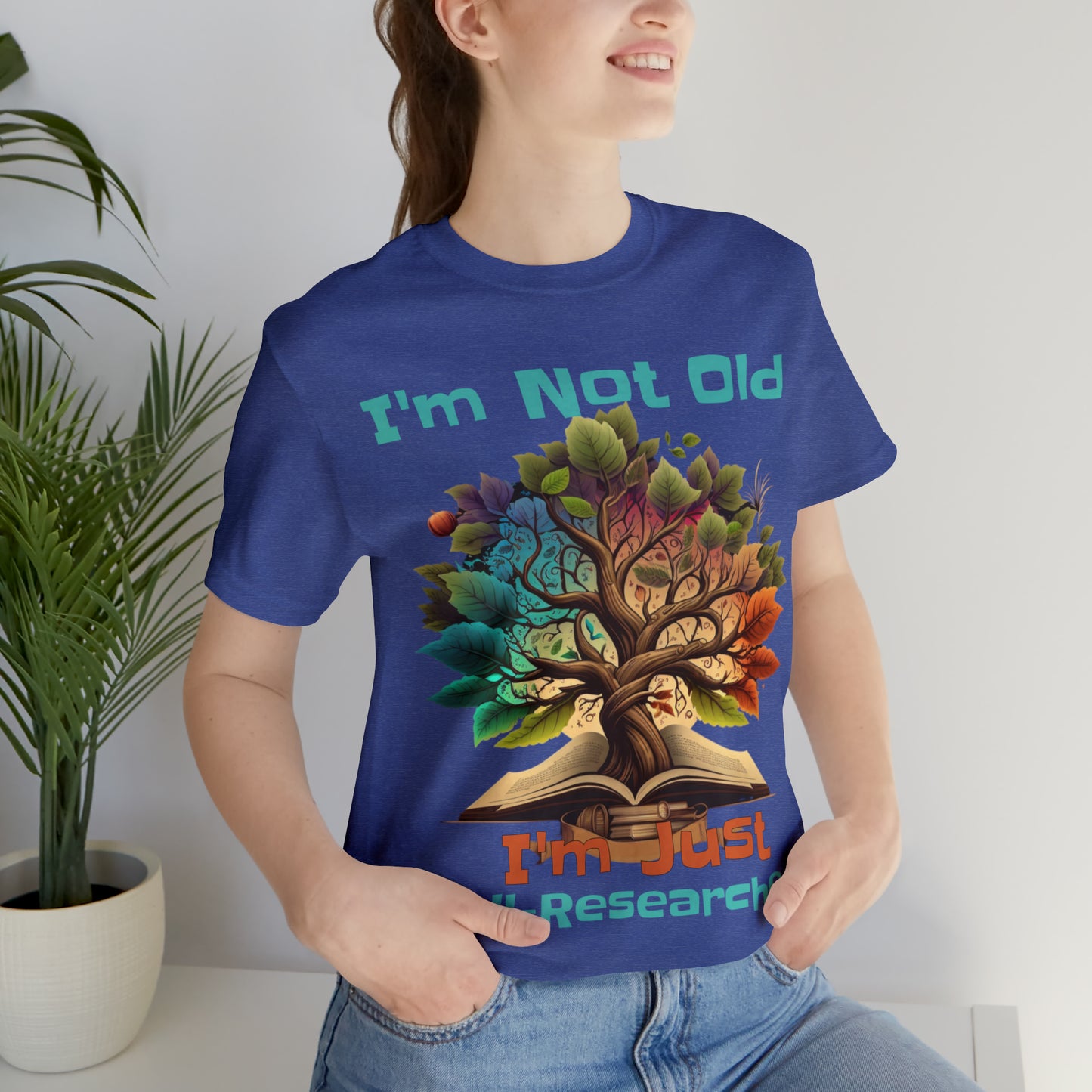 I'm Not Old, I'm Just Well-Researched Genealogy Ancestry T-Shirt