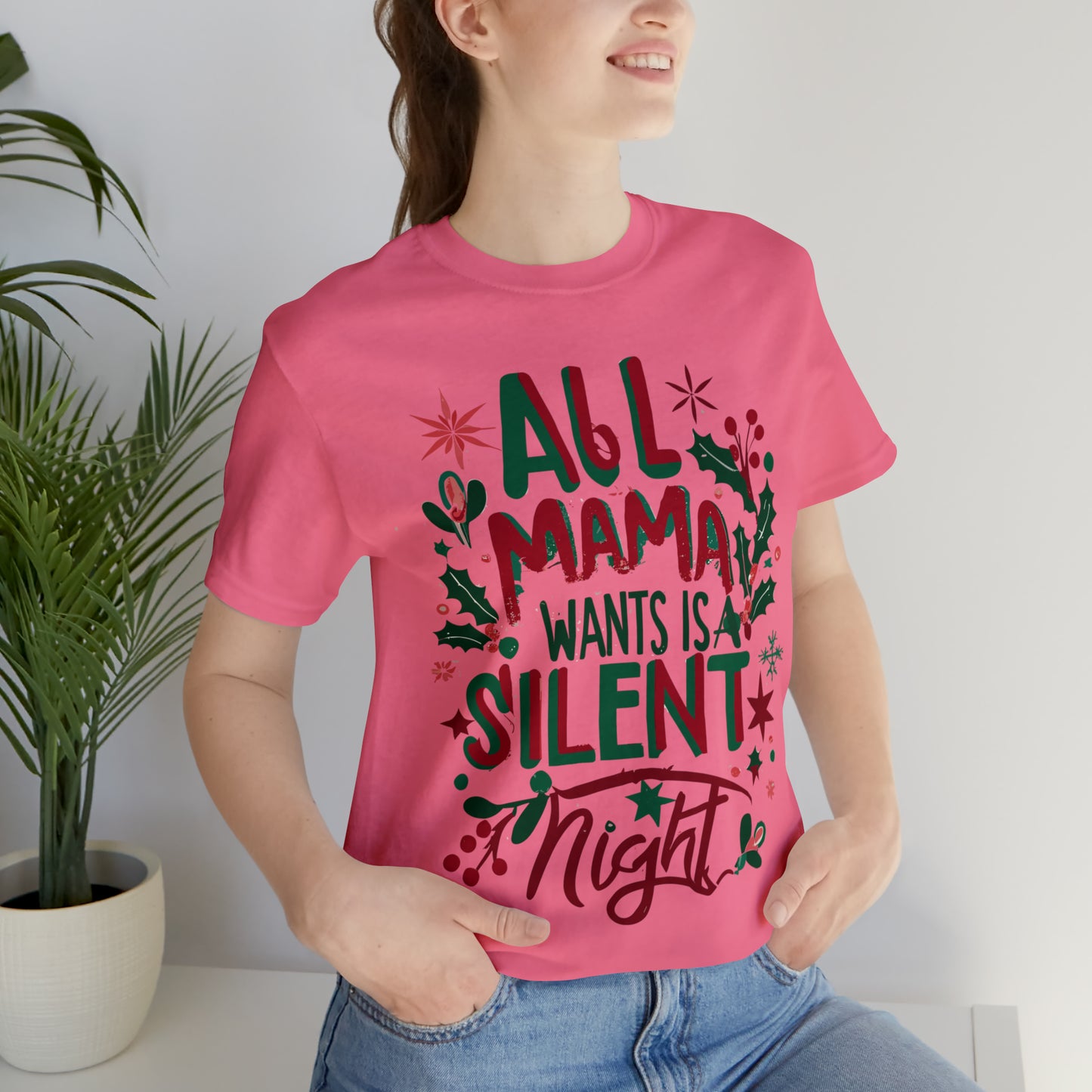 All Mama Wants is a Silent Night Cozy Christmas For Mom T-Shirt