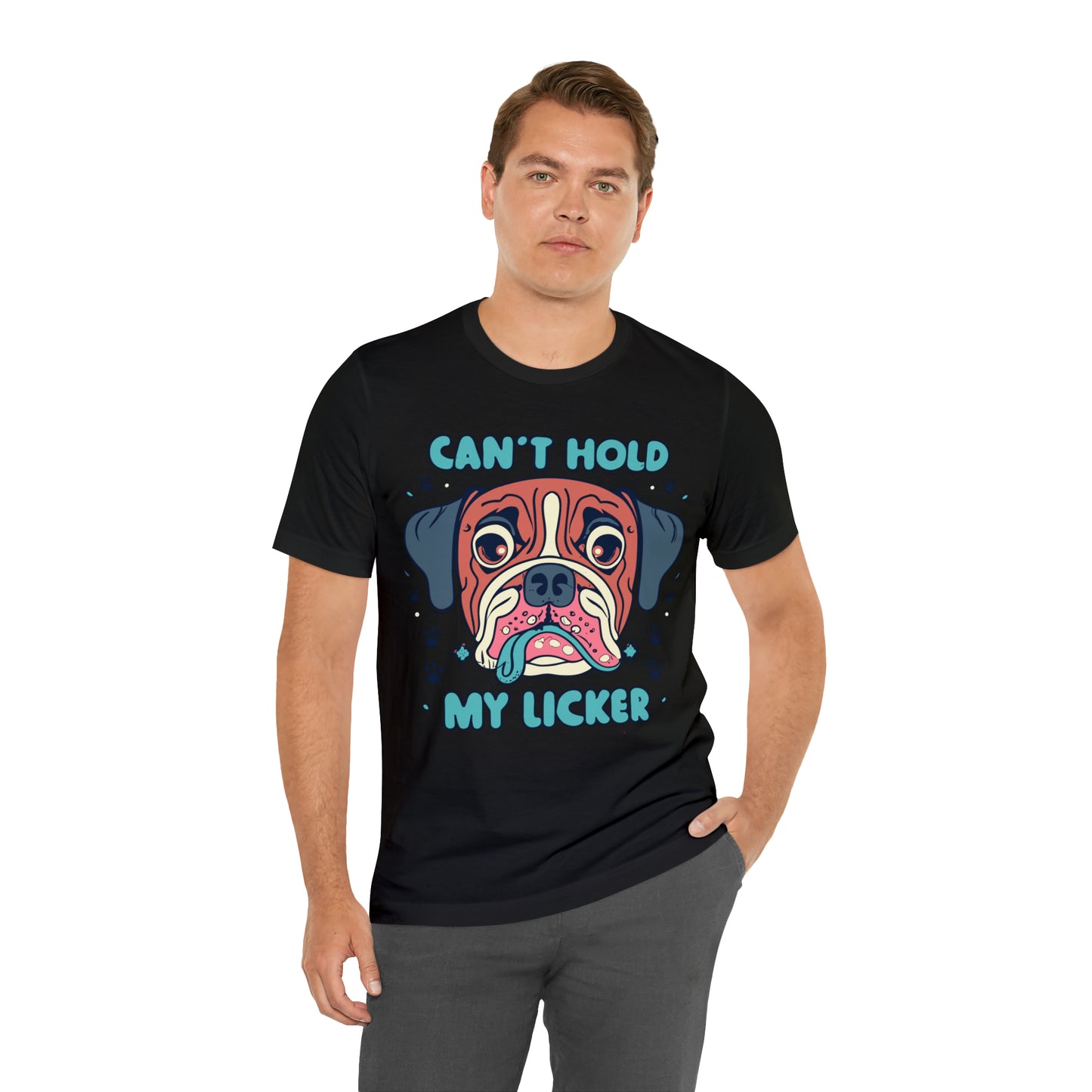 Can't Hold My Licker Funny English Bulldog Lover T-Shirt