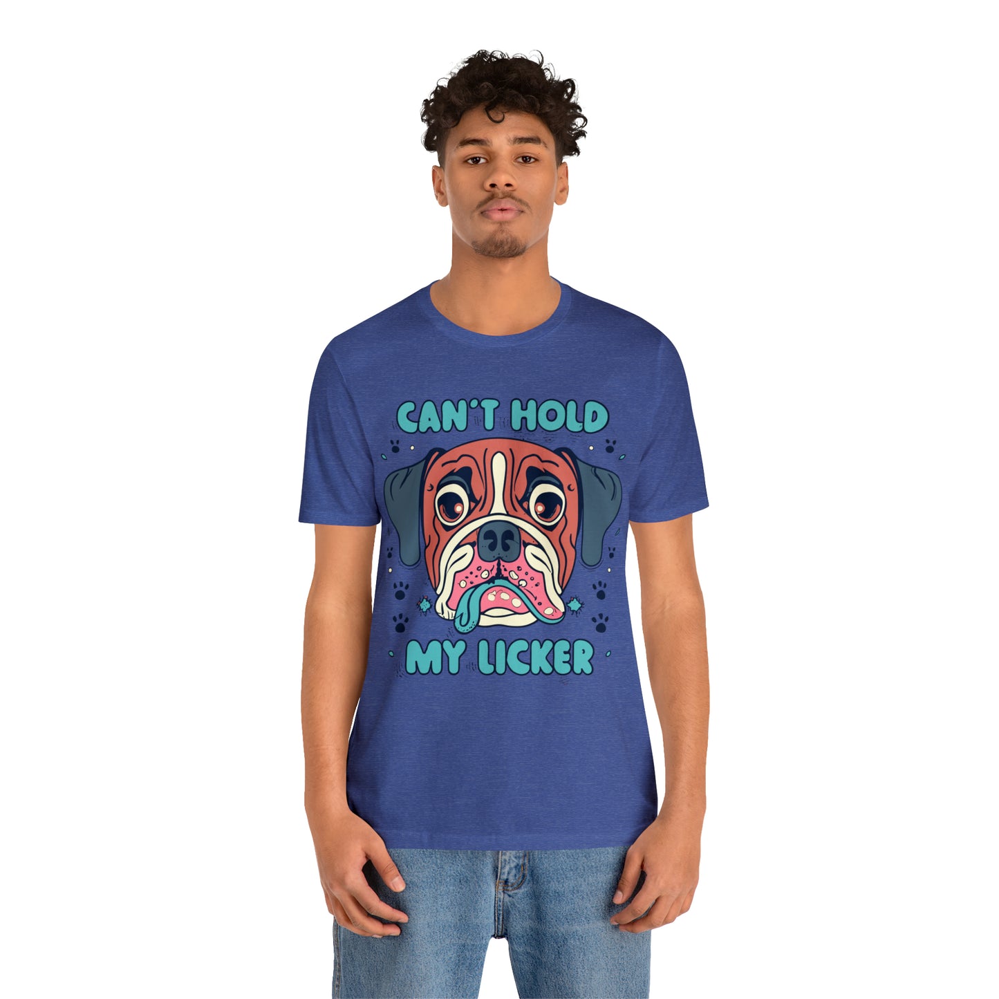 Can't Hold My Licker Funny English Bulldog Lover T-Shirt