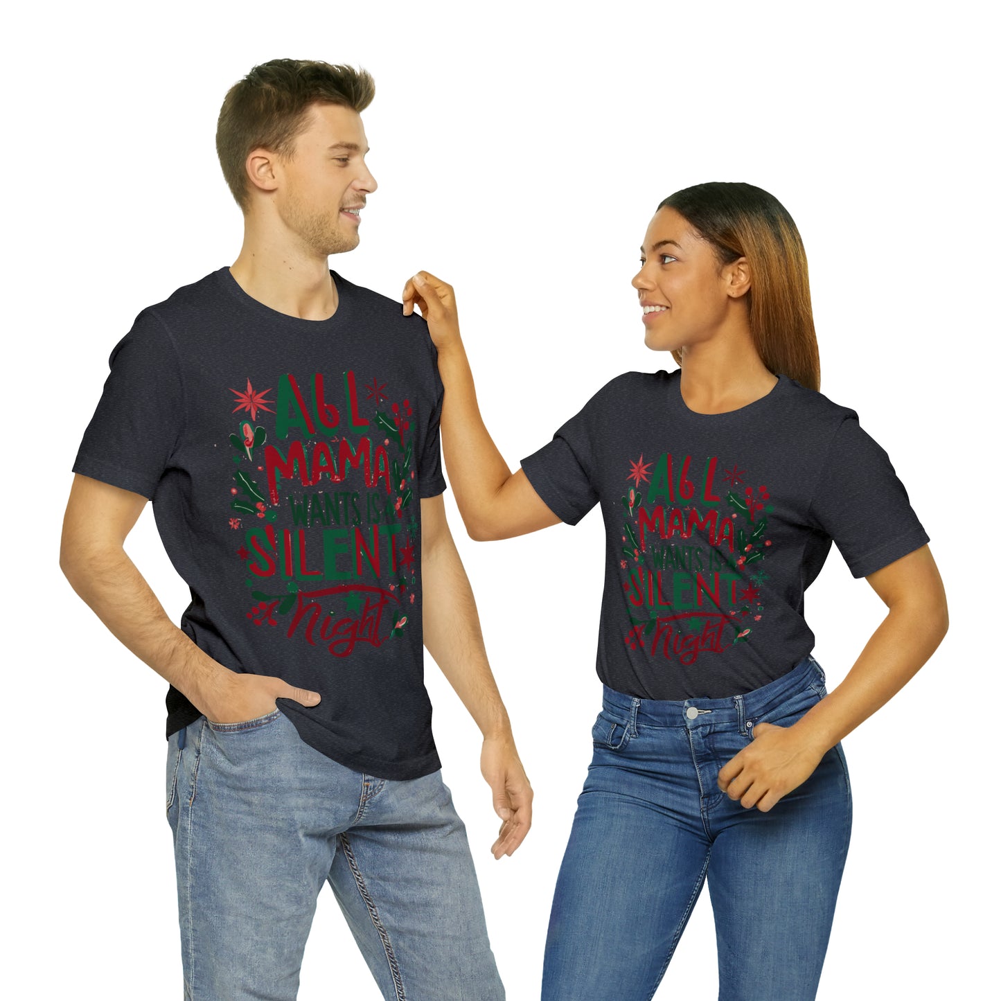 All Mama Wants is a Silent Night Cozy Christmas For Mom T-Shirt