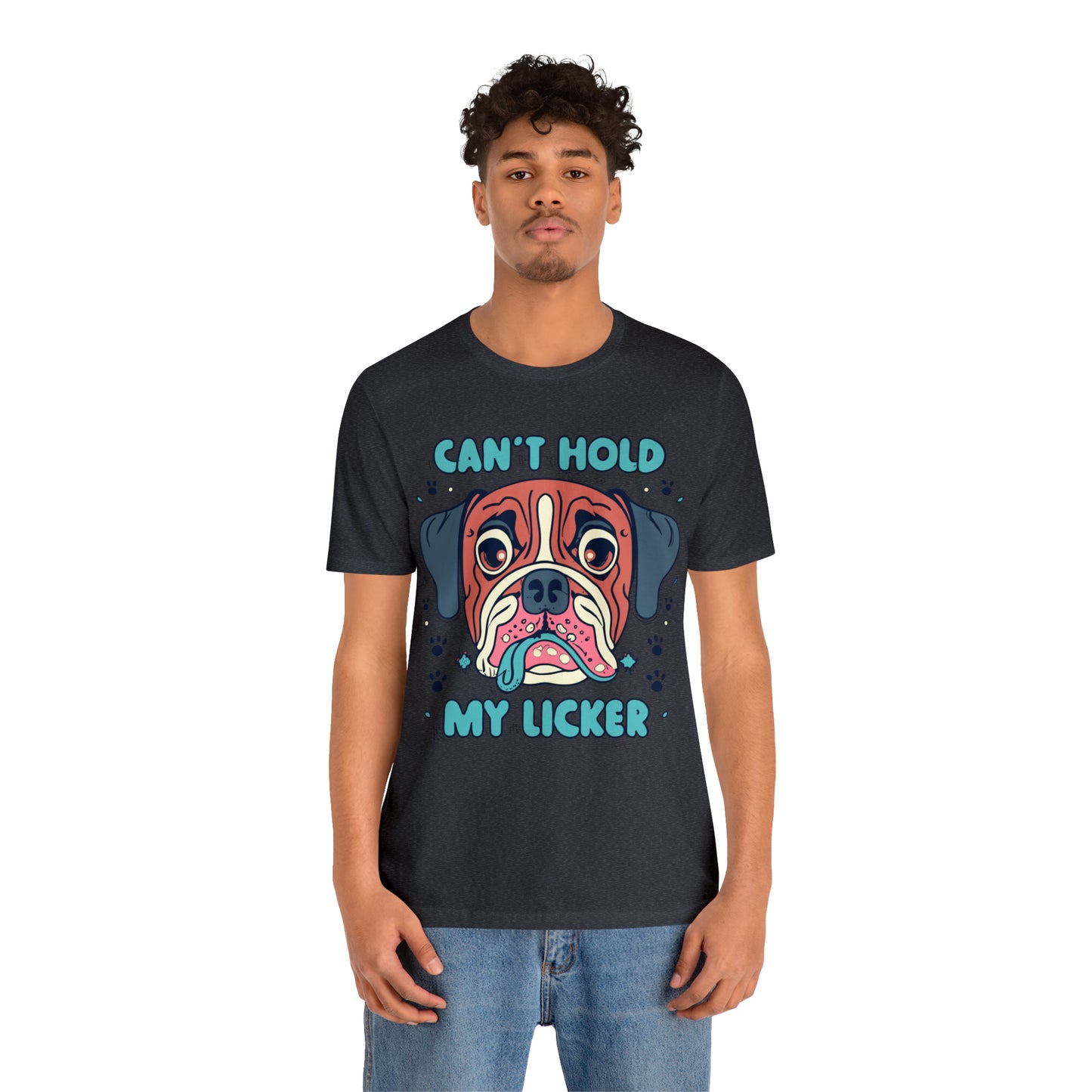 Can't Hold My Licker Funny English Bulldog Lover T-Shirt