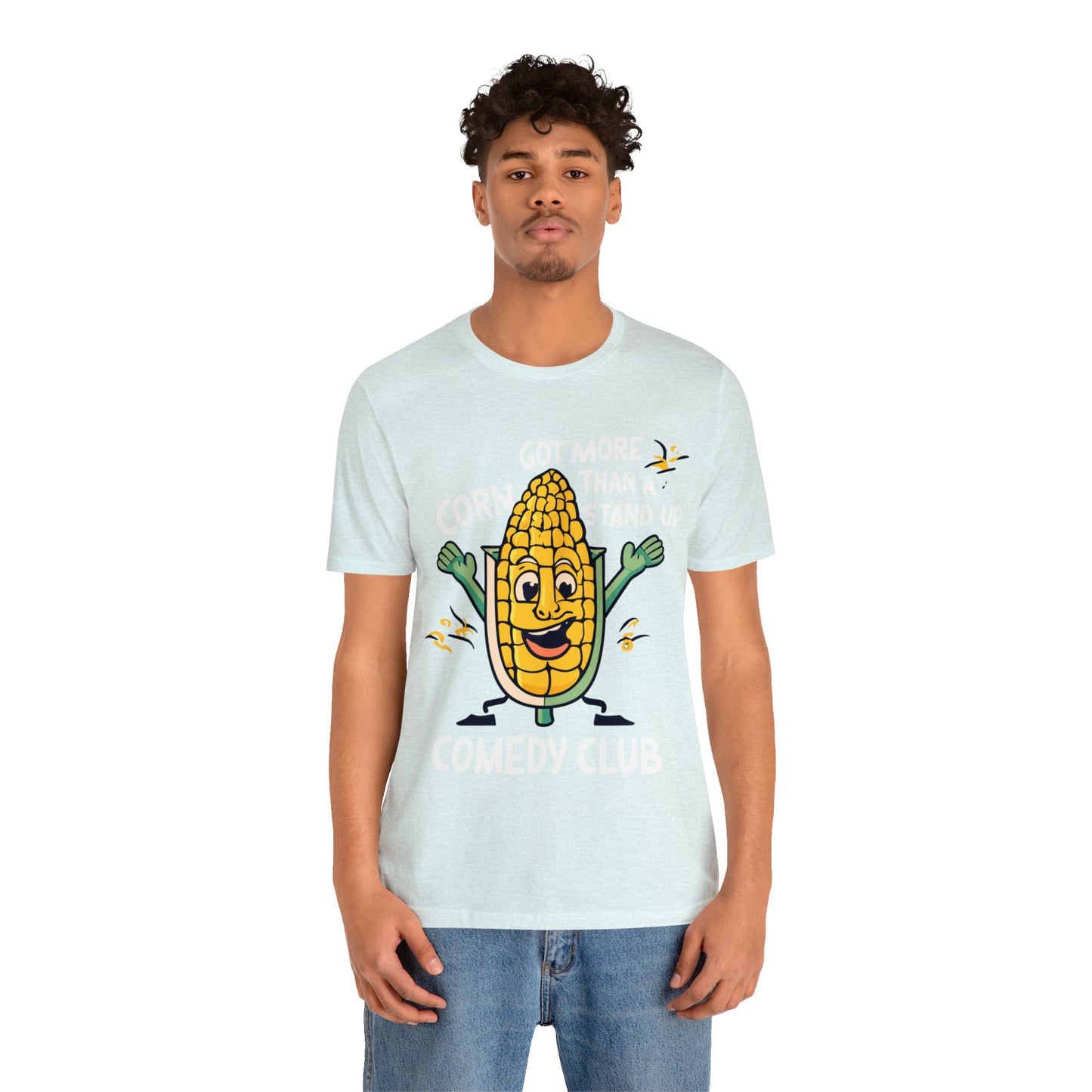 We've Got More Corn Than a Comedy Club Illinois Cornfields T-Shirt