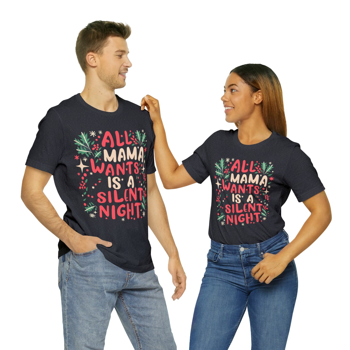 All Mama Wants is a Silent Night Cozy Christmas For Mom T-Shirt