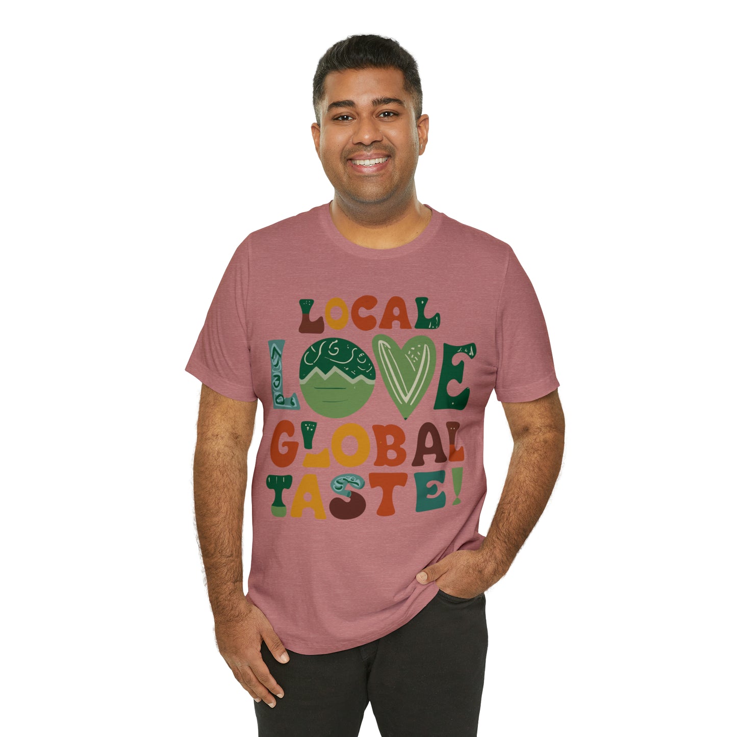 Local Love, Global Taste Culinary Farm-to-Table Cooking T-Shirt