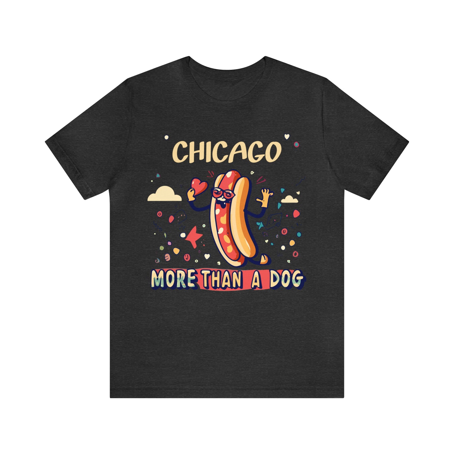 Chicago More Than a Dog Hot Dog Lover's Iconic Windy City T-Shirt