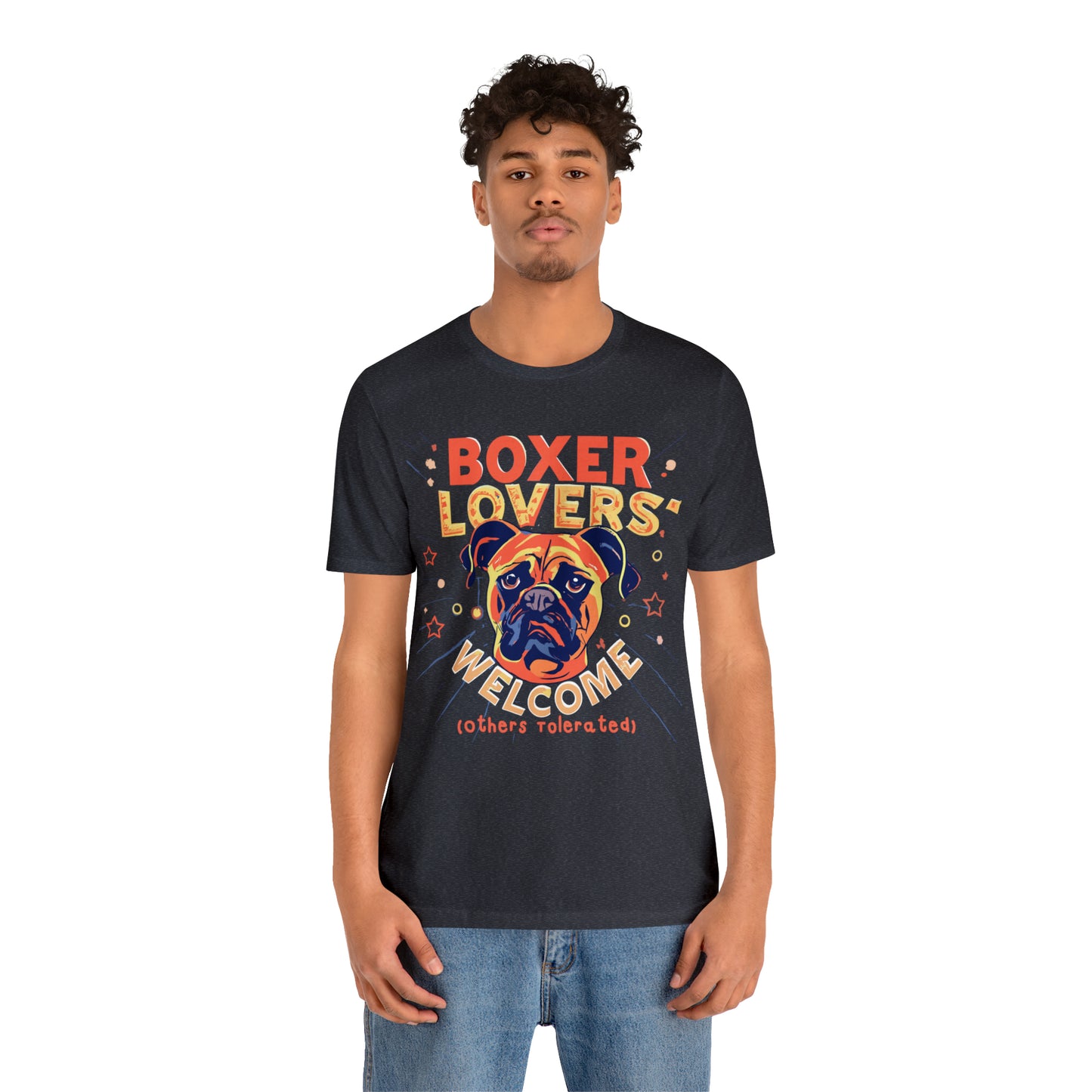 Boxer Lovers Welcome Dog Others Welcome Embrace the Love T-Shirt