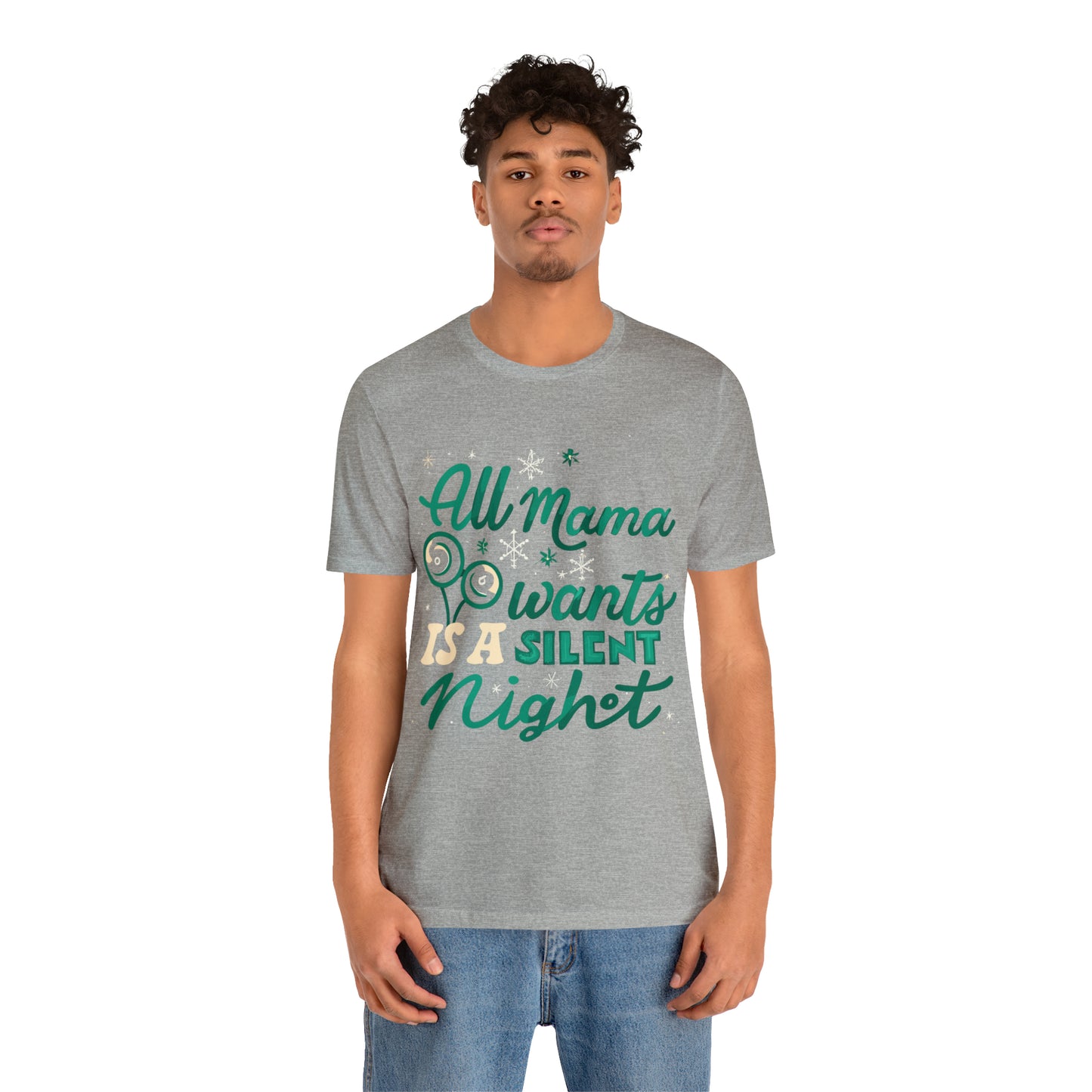 All Mama Wants is a Silent Night Cozy Christmas For Mom T-Shirt