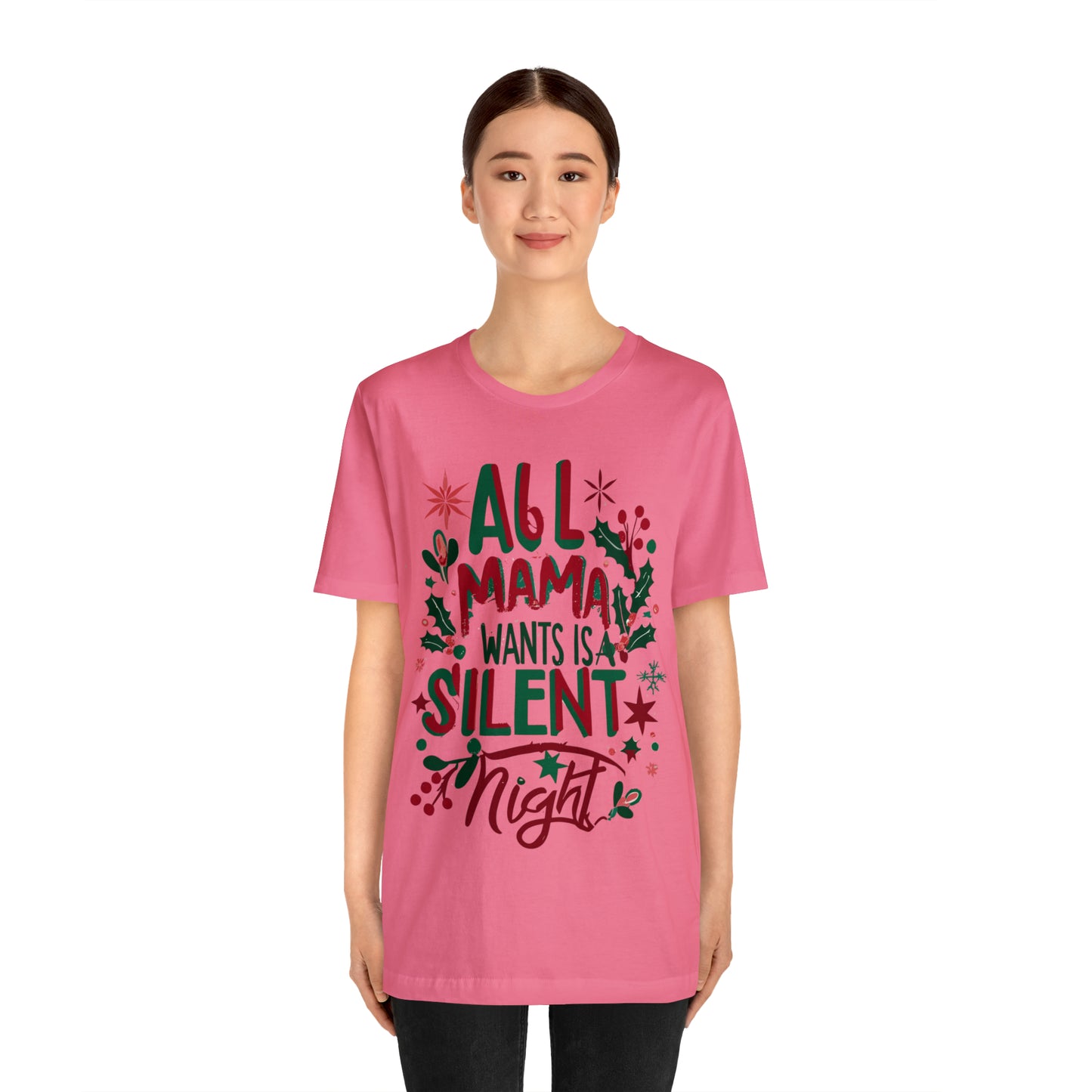 All Mama Wants is a Silent Night Cozy Christmas For Mom T-Shirt