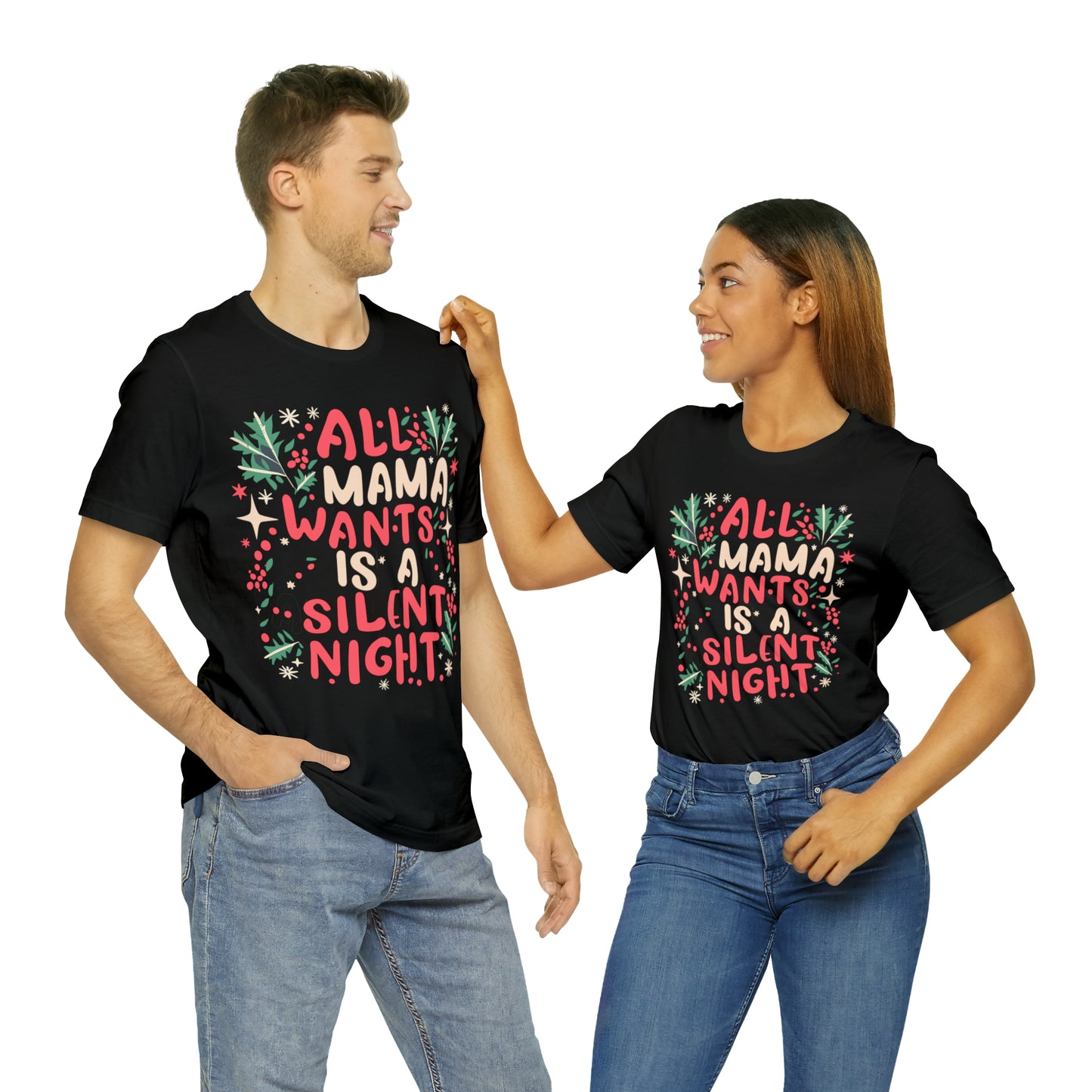 All Mama Wants is a Silent Night Cozy Christmas For Mom T-Shirt