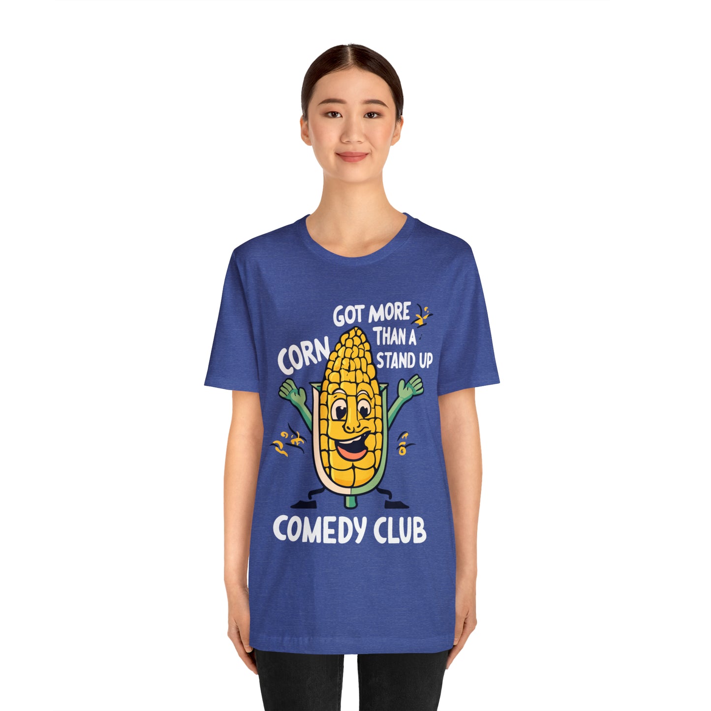 We've Got More Corn Than a Comedy Club Illinois Cornfields T-Shirt