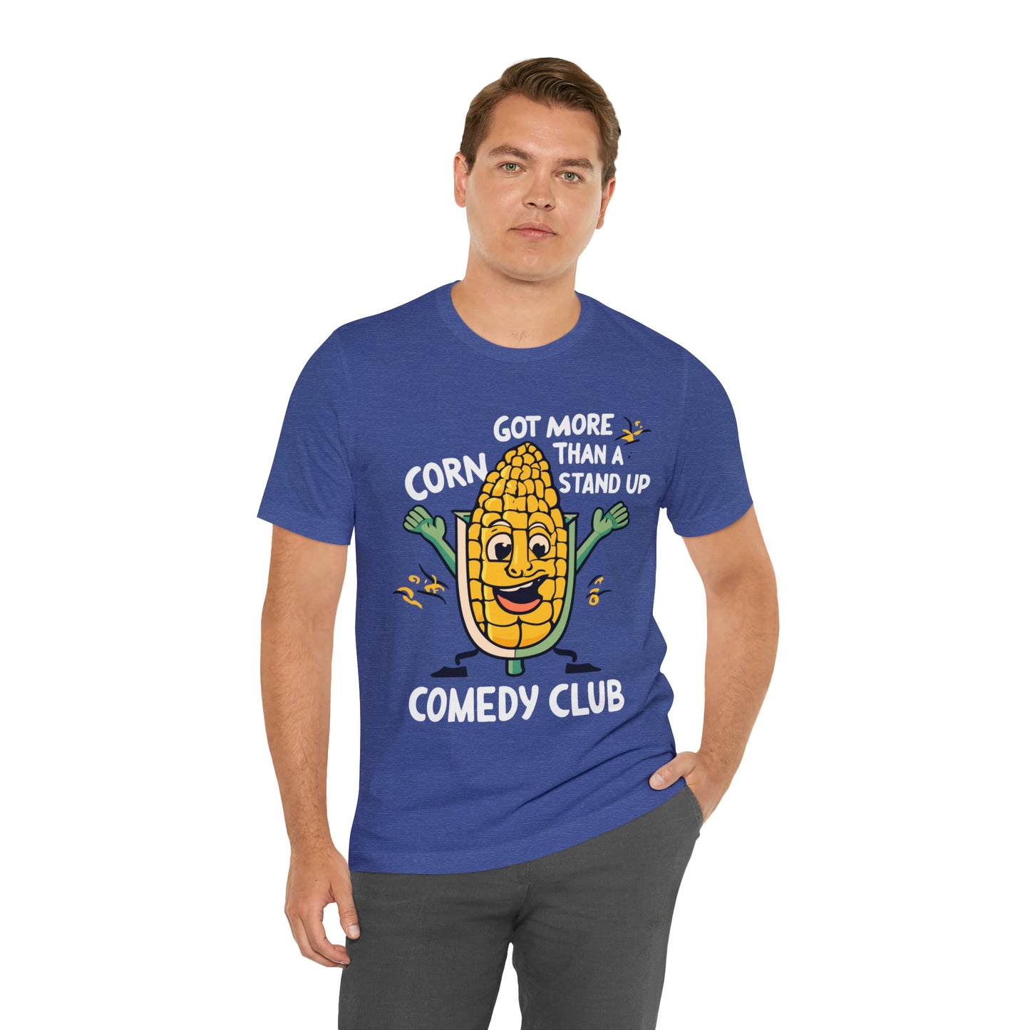 We've Got More Corn Than a Comedy Club Illinois Cornfields T-Shirt