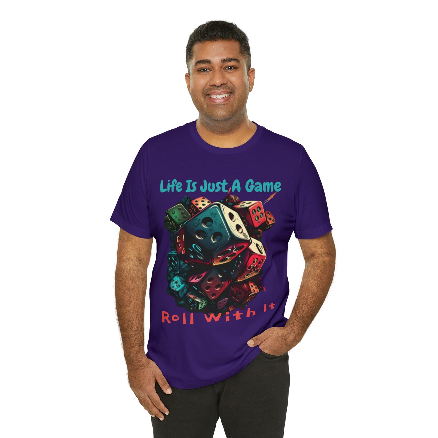 Life is Just a Game, Roll with It Fantasy Dice Board Game T-Shirt