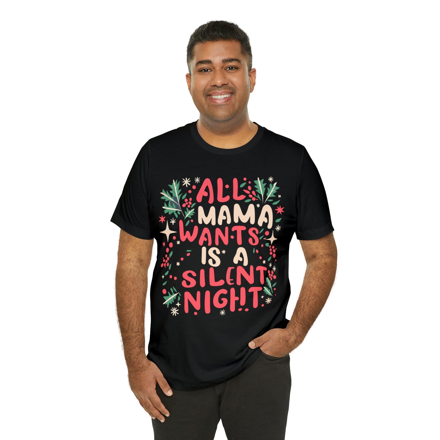 All Mama Wants is a Silent Night Cozy Christmas For Mom T-Shirt