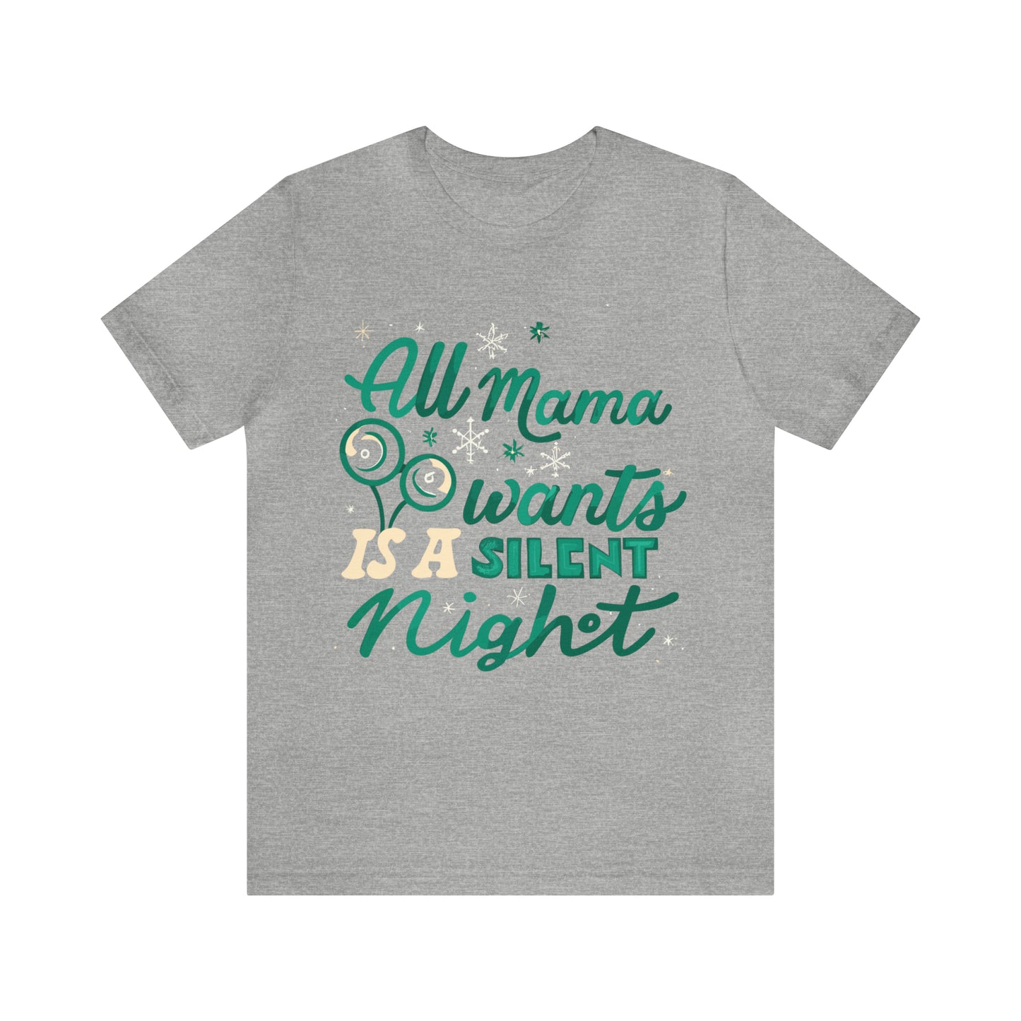 All Mama Wants is a Silent Night Cozy Christmas For Mom T-Shirt