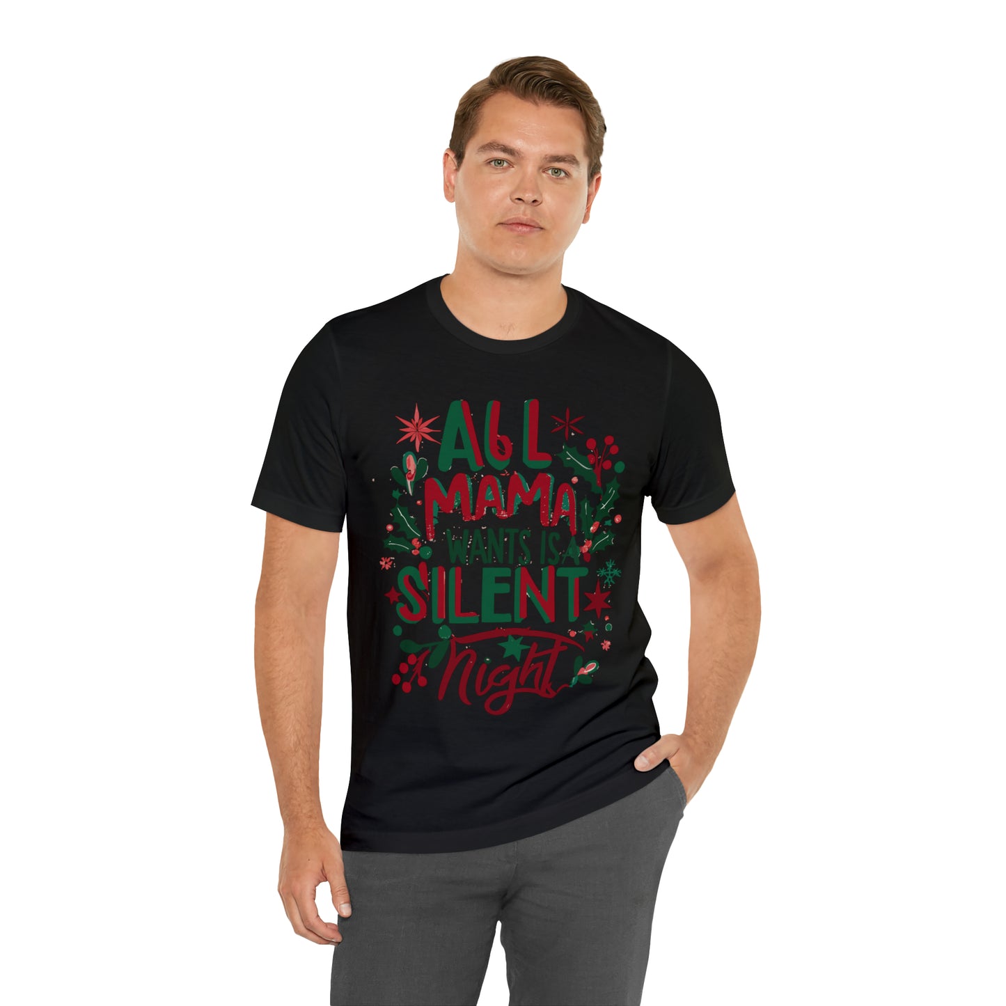 All Mama Wants is a Silent Night Cozy Christmas For Mom T-Shirt