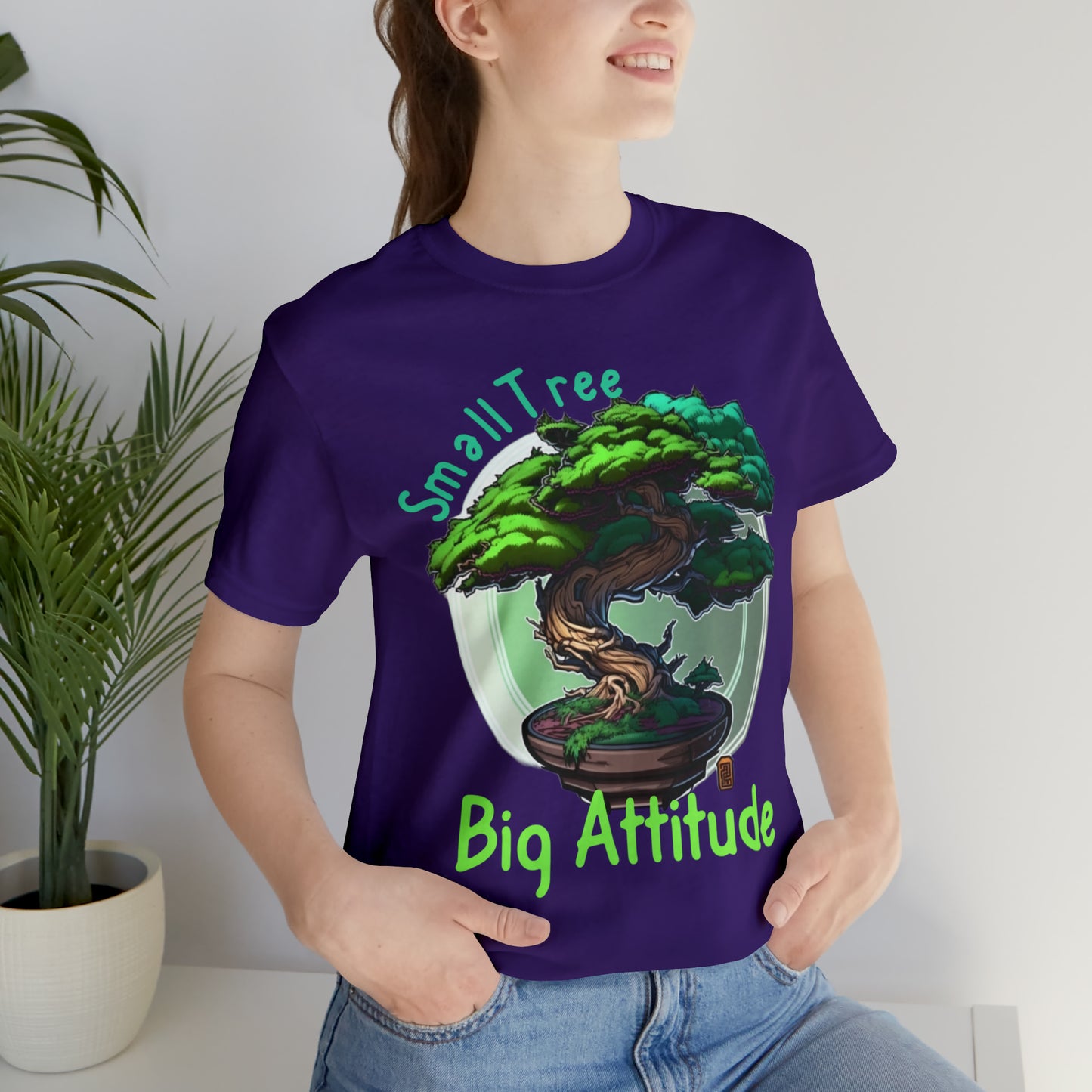 Small Tree Big Attitude Japanese Zen Tree Nature Inspired T-Shirt