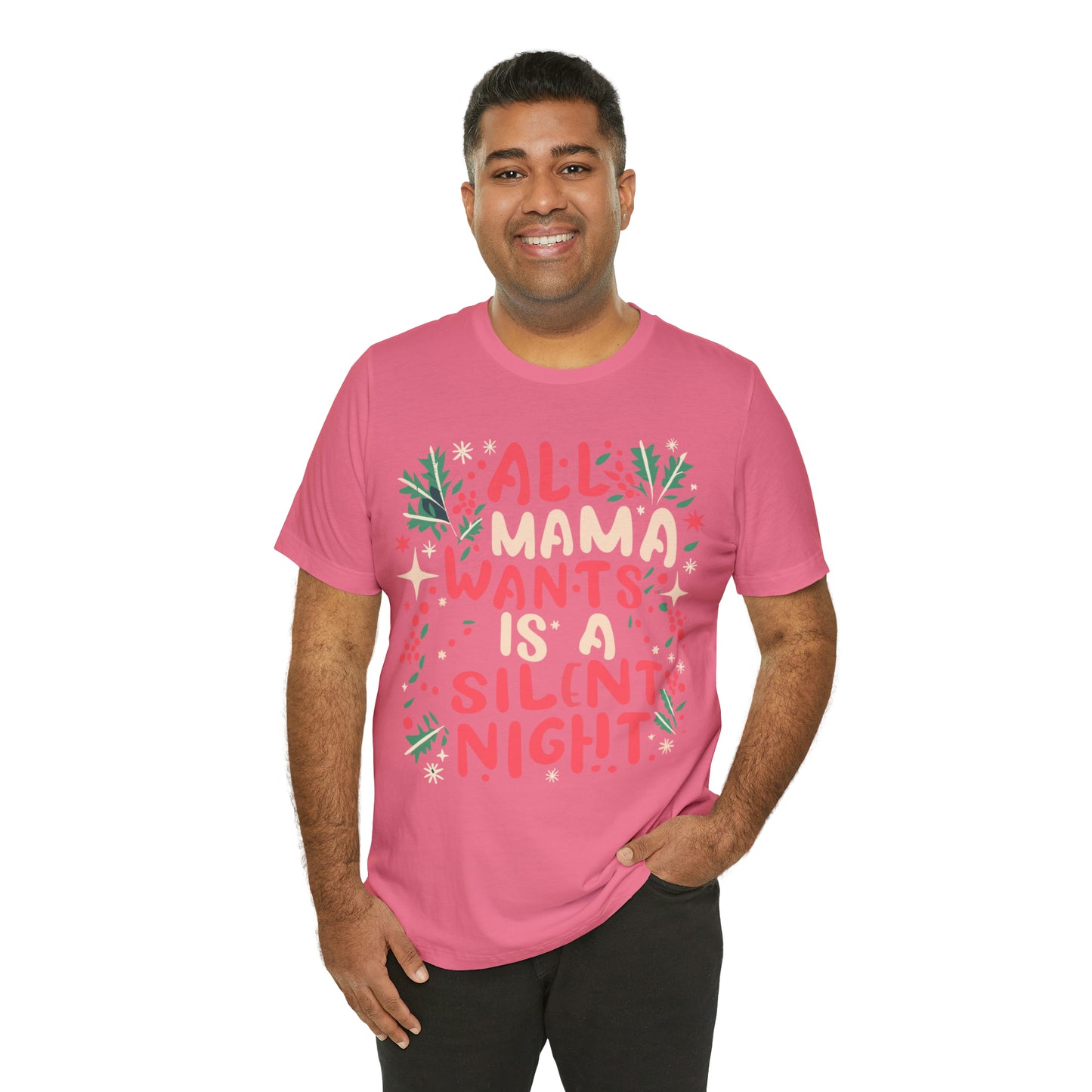 All Mama Wants is a Silent Night Cozy Christmas For Mom T-Shirt