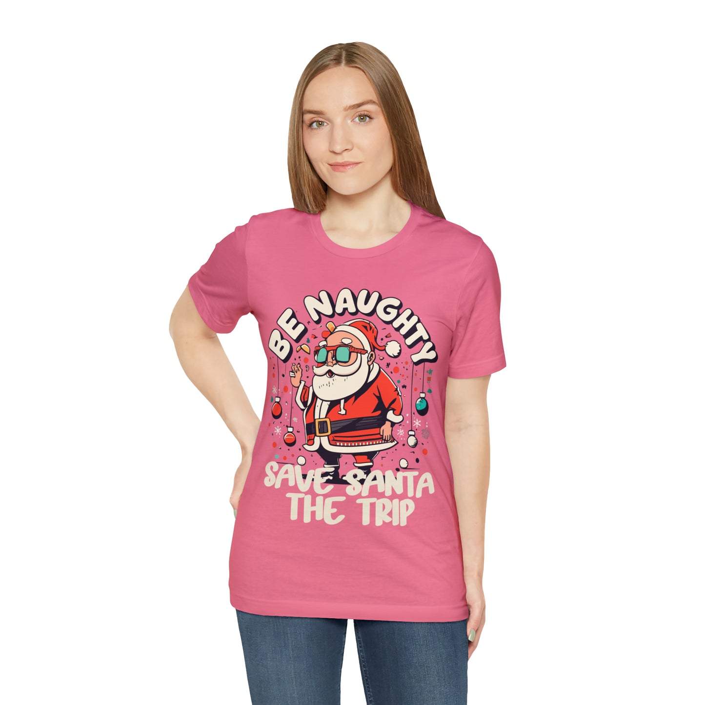 Be Naughty, Save Santa the Trip Funny Christmas Holiday T-Shirt