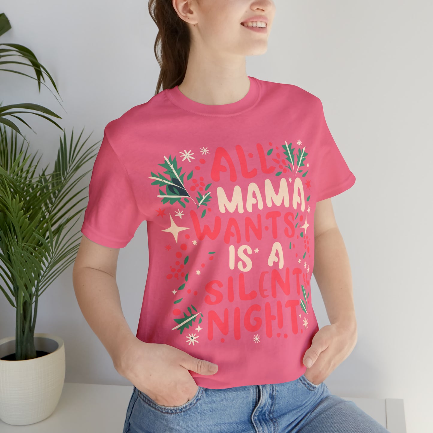 All Mama Wants is a Silent Night Cozy Christmas For Mom T-Shirt