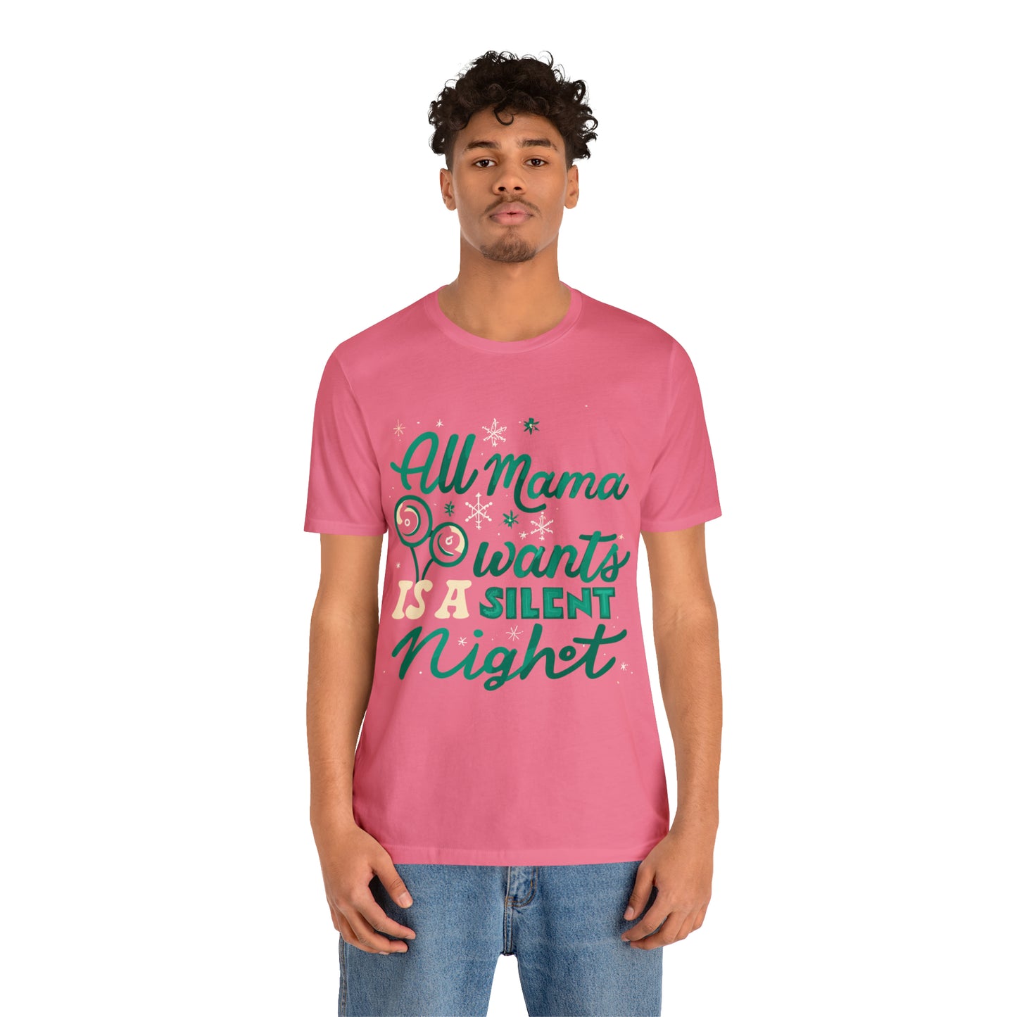 All Mama Wants is a Silent Night Cozy Christmas For Mom T-Shirt