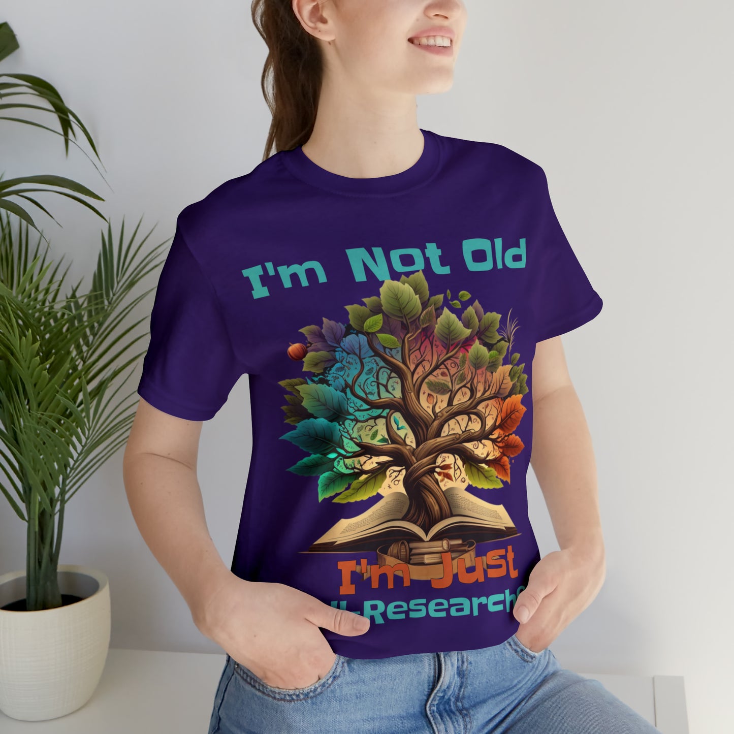 I'm Not Old, I'm Just Well-Researched Genealogy Ancestry T-Shirt