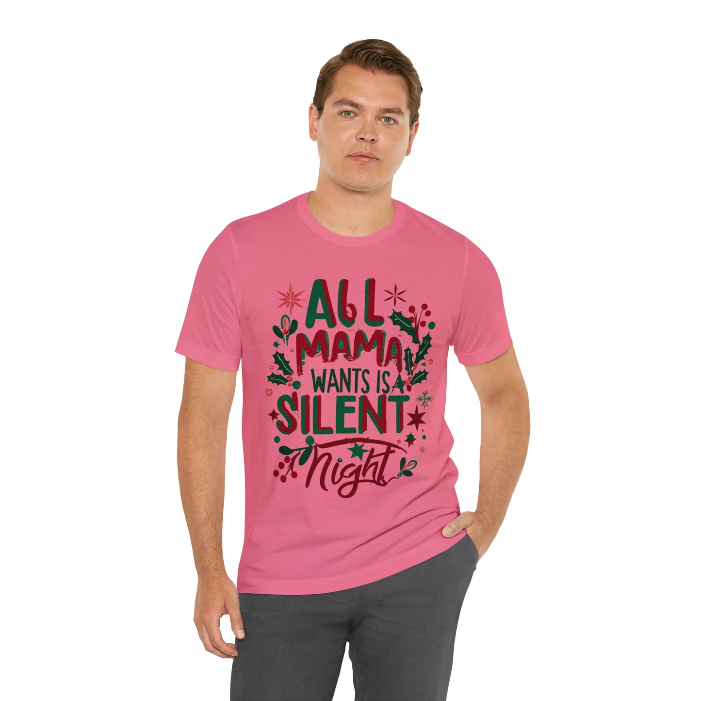 All Mama Wants is a Silent Night Cozy Christmas For Mom T-Shirt