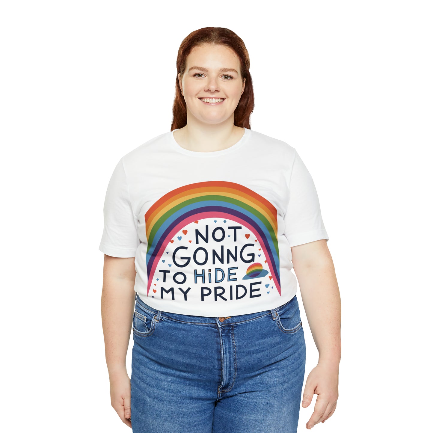 Not Going To Hide My Pride LGBTQ Love Equality T-Shirt