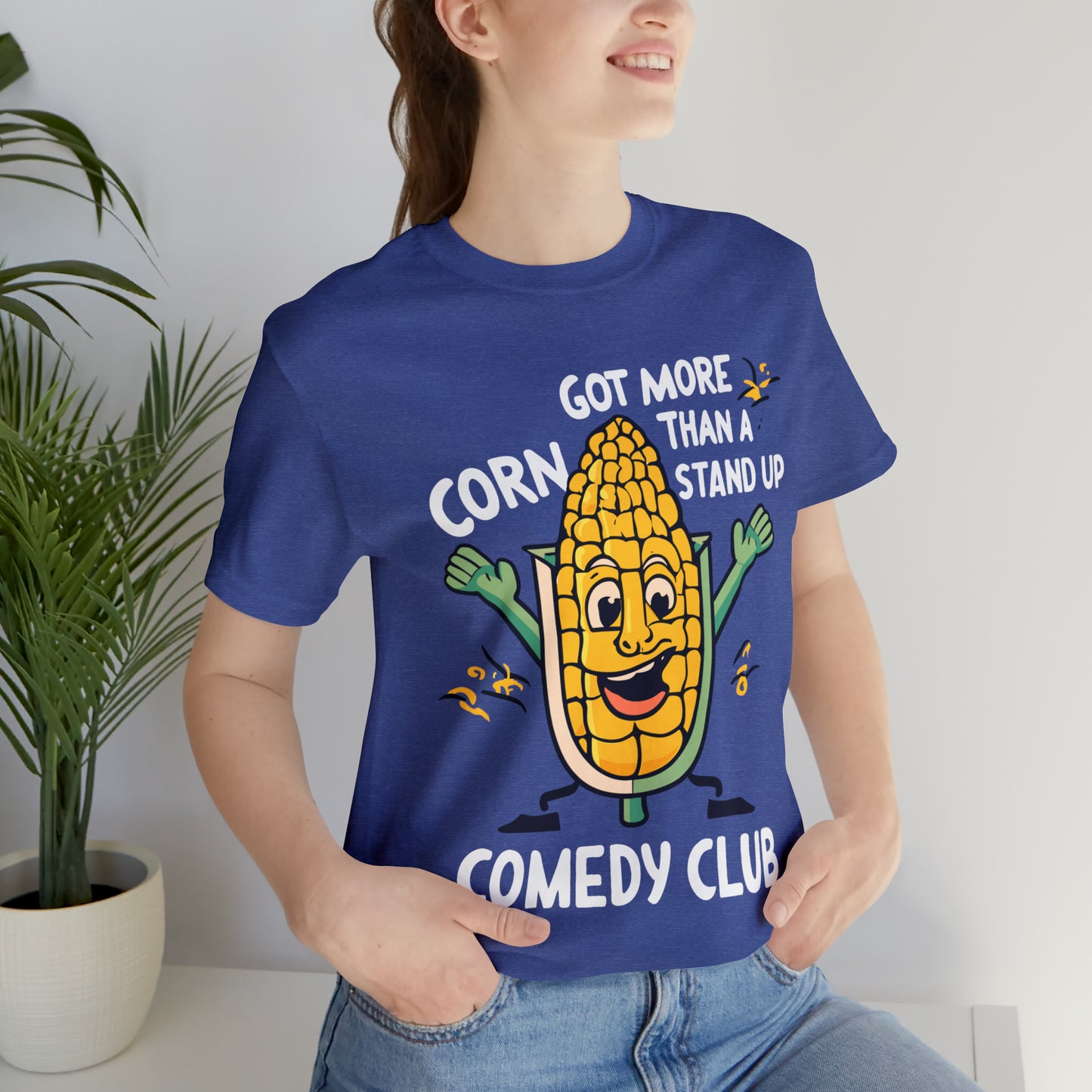 We've Got More Corn Than a Comedy Club Illinois Cornfields T-Shirt