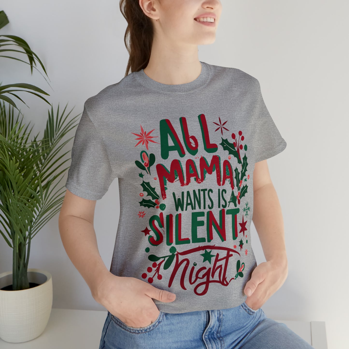 All Mama Wants is a Silent Night Cozy Christmas For Mom T-Shirt