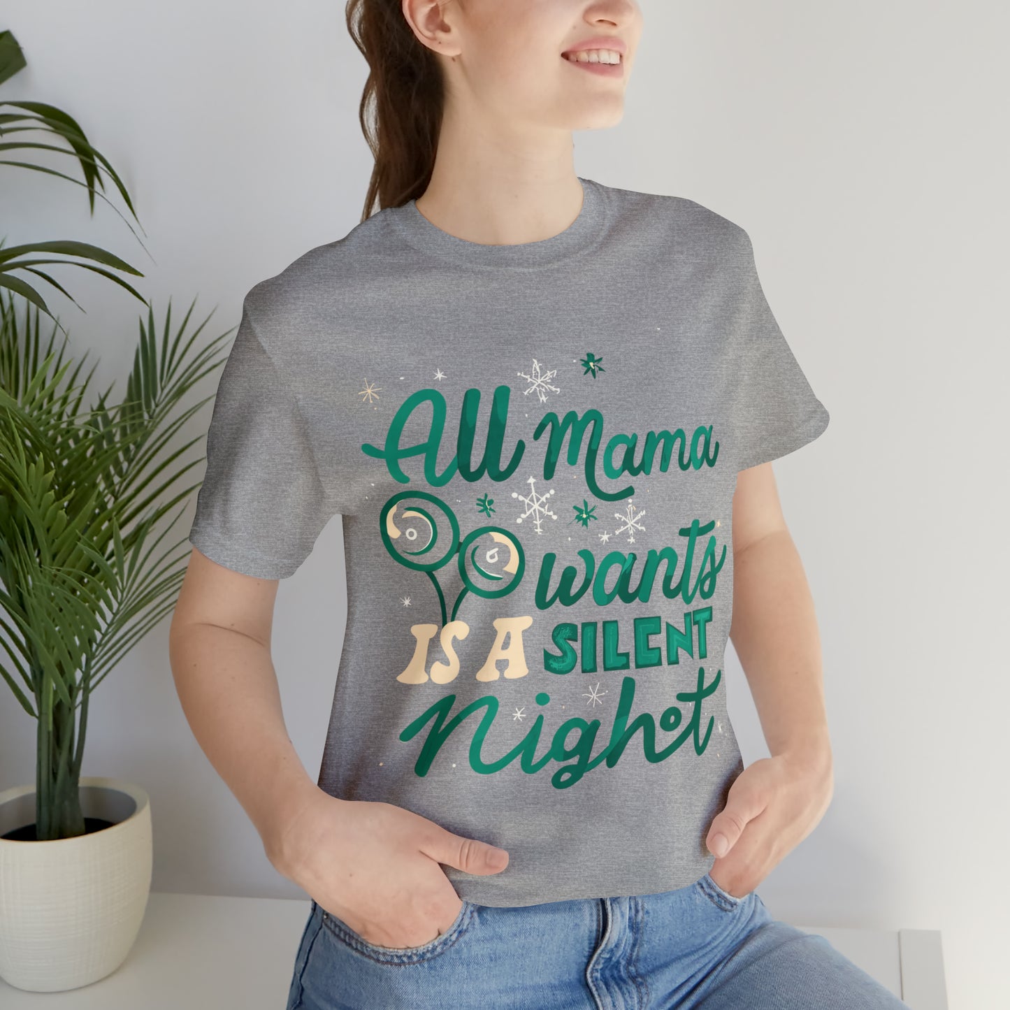 All Mama Wants is a Silent Night Cozy Christmas For Mom T-Shirt