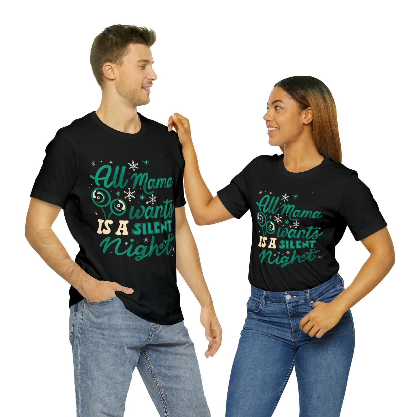 All Mama Wants is a Silent Night Cozy Christmas For Mom T-Shirt