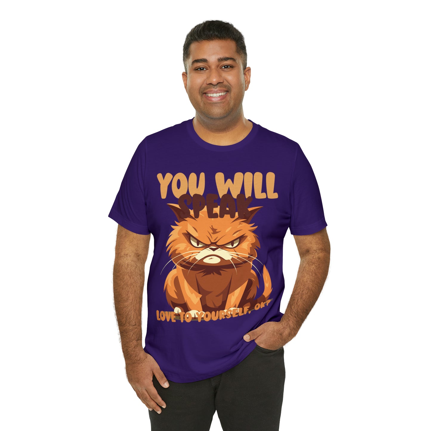 You Will Speak Love To Yourself, ok Cat Lover Feline Self T-Shirt