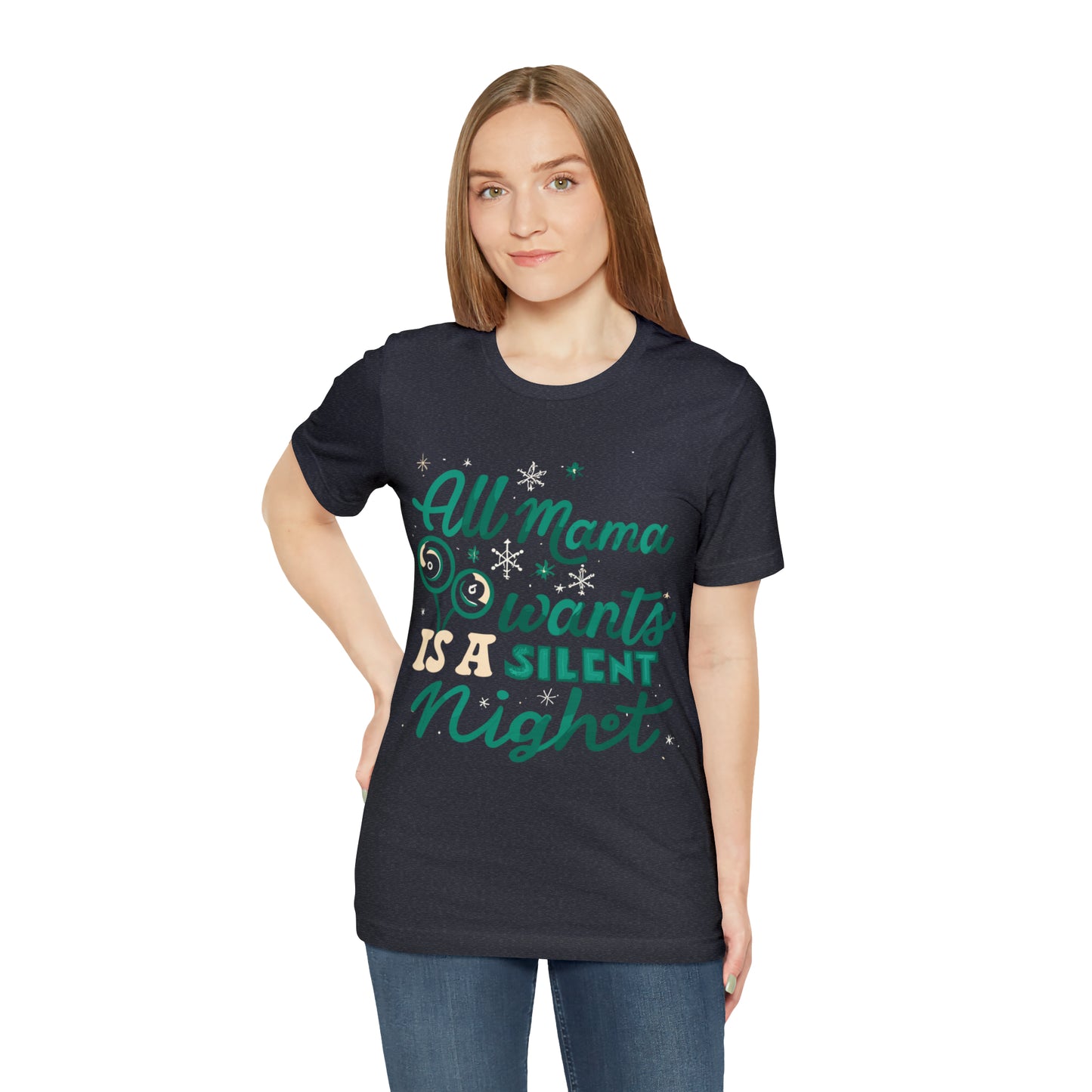 All Mama Wants is a Silent Night Cozy Christmas For Mom T-Shirt