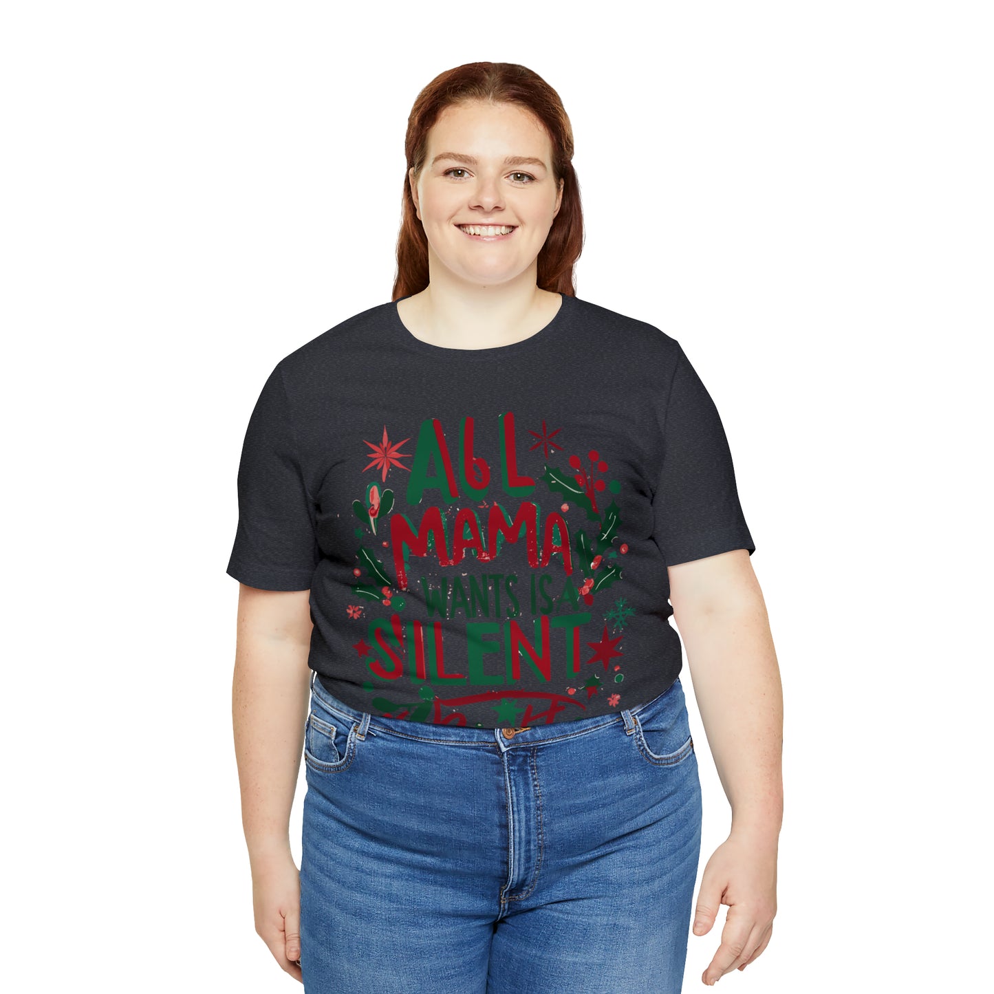 All Mama Wants is a Silent Night Cozy Christmas For Mom T-Shirt