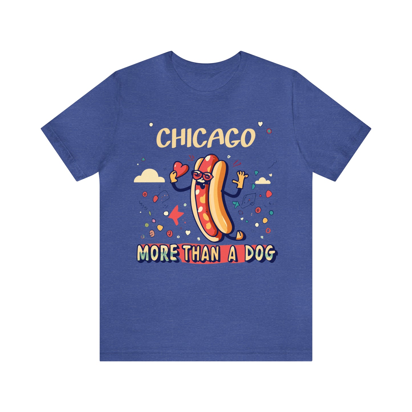 Chicago More Than a Dog Hot Dog Lover's Iconic Windy City T-Shirt