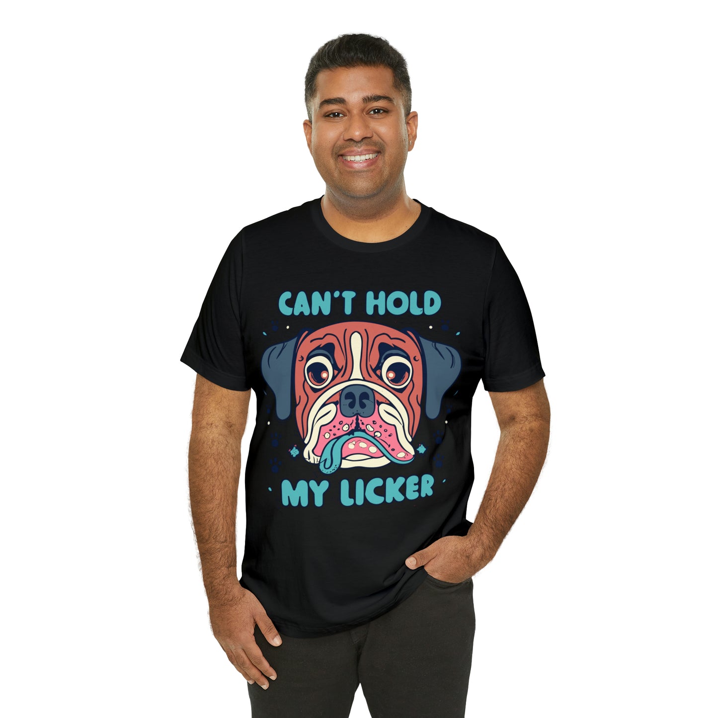 Can't Hold My Licker Funny English Bulldog Lover T-Shirt